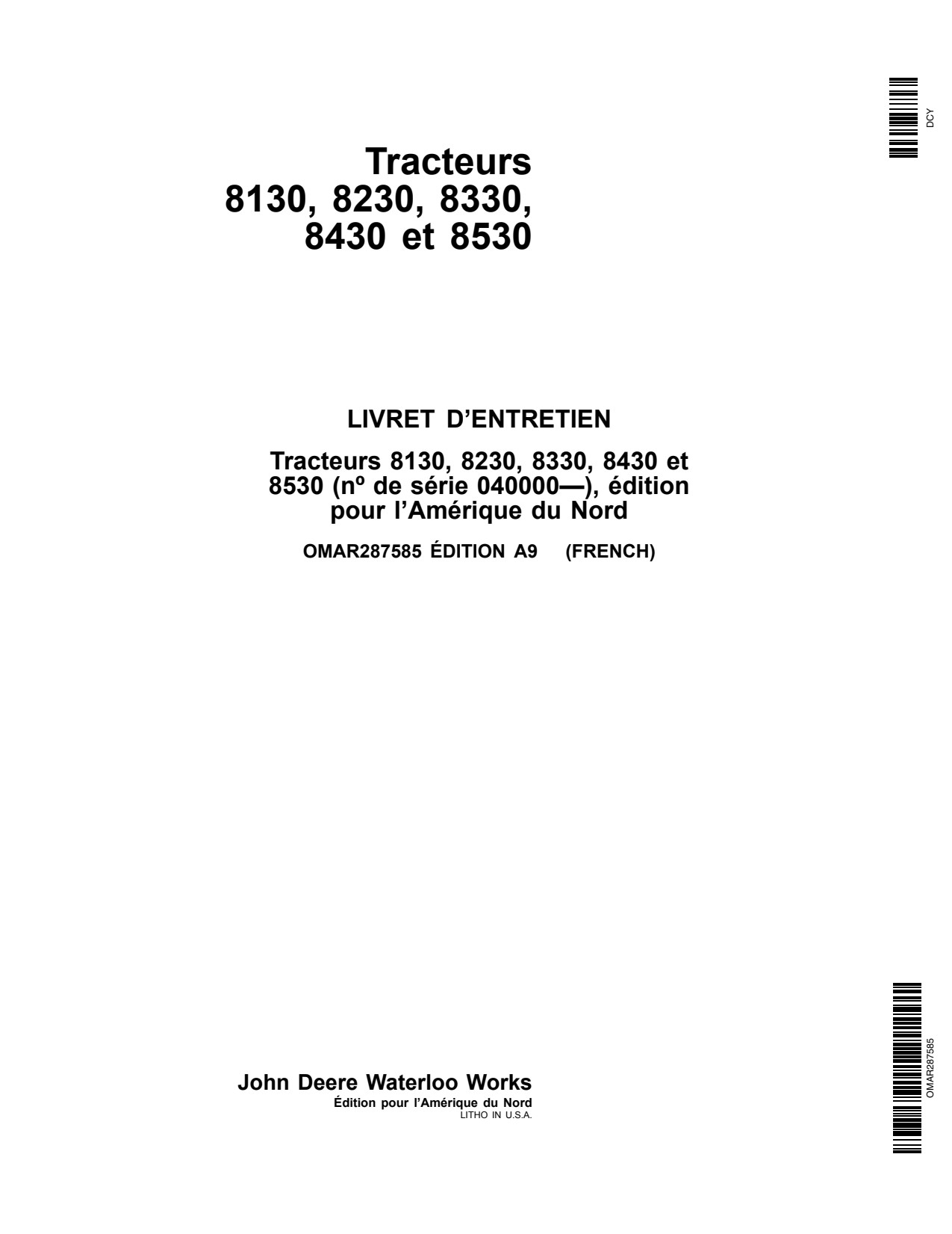 John Deere 8130 to 8330 8530 8430 Row Crop Tractor Operator Manual OMAR287585 FR 1 John Deere 8130 to 8330 8530 8430 Row Crop Tractor Operator Manual OMAR287585 FR