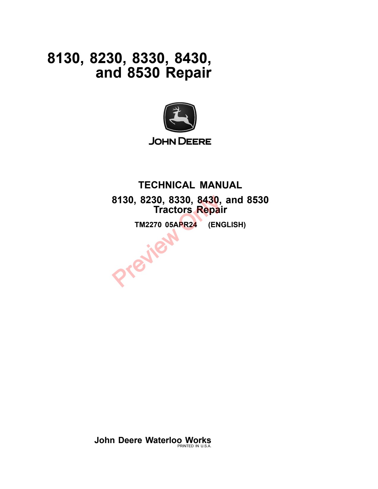 John Deere 8130 to 8530 Tractor Repair Technical Manual TM2270 1 John Deere 8130 to 8530 Tractor Repair Technical Manual TM2270
