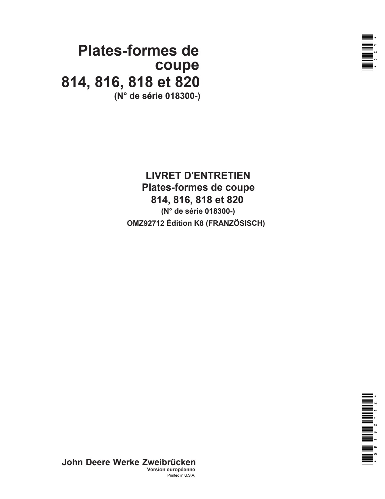 John Deere 814 to 820 Header Platform Operator Manual OMZ92712 FR 1 John Deere 814 to 820 Header Platform Operator Manual OMZ92712 FR