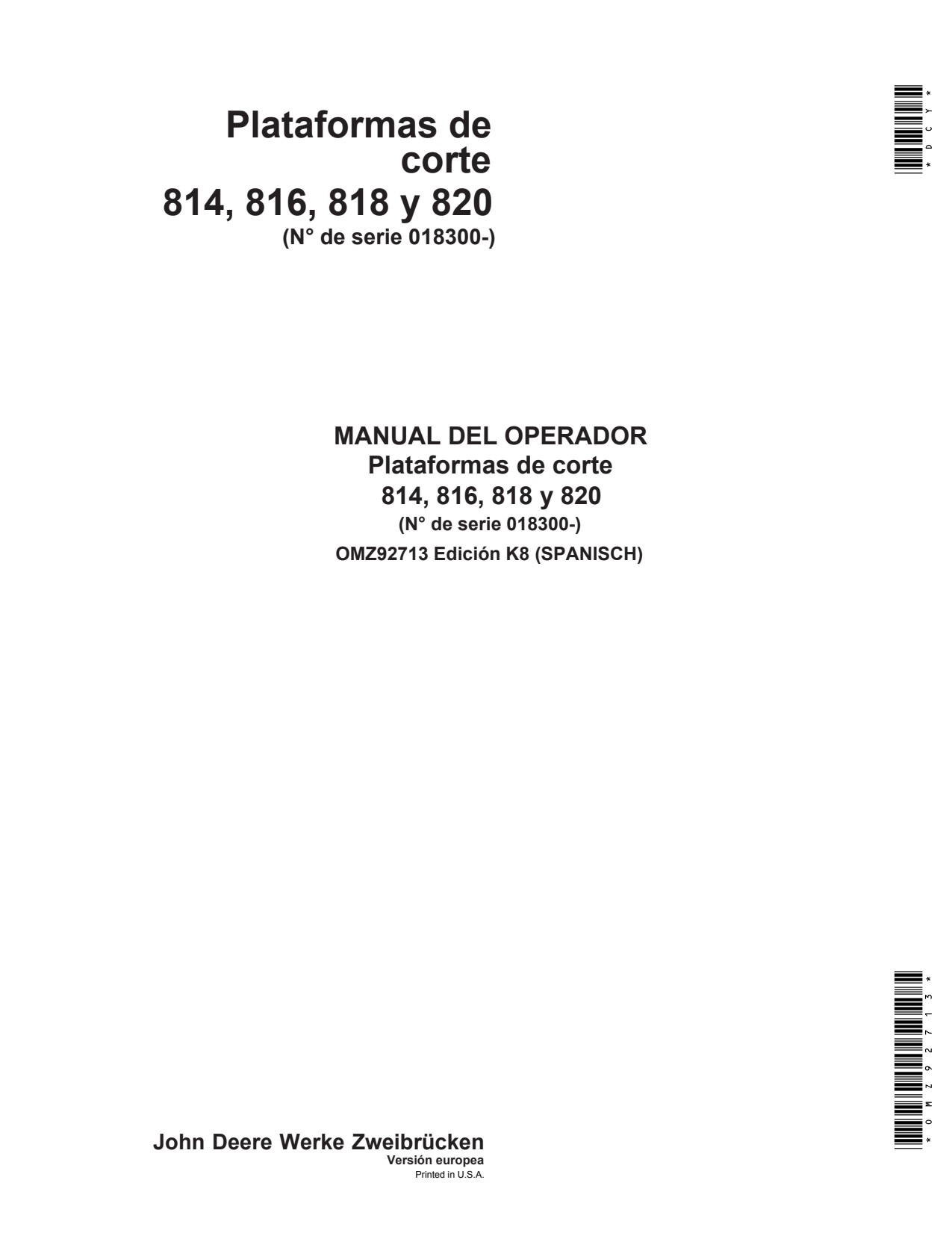John Deere 814 to 820 Header Platform Operator Manual OMZ92713 ES 1 John Deere 814 to 820 Header Platform Operator Manual OMZ92713 ES