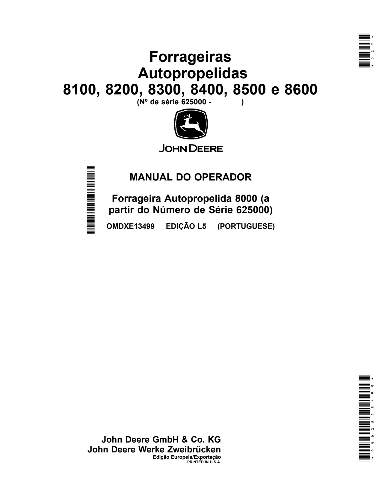 John Deere 8200 8300 8100 8600 8400 8500 Self-propelled Forage Harvester Operator Manual OMDXE13499 PT 1 John Deere 8200 8300 8100 8600 8400 8500 Self-propelled Forage Harvester Operator Manual OMDXE13499 PT