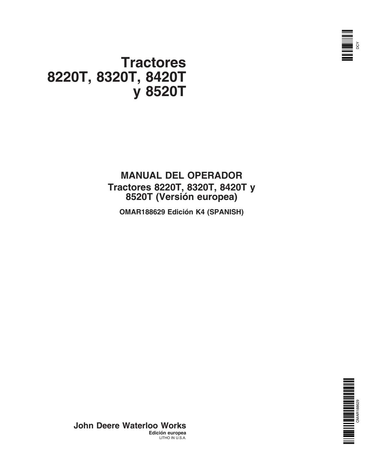 John Deere 8220T 8320T 8420T 8520T Tractor Operator Manual OMAR188629 ES 1 John Deere 8220T 8320T 8420T 8520T Tractor Operator Manual OMAR188629 ES