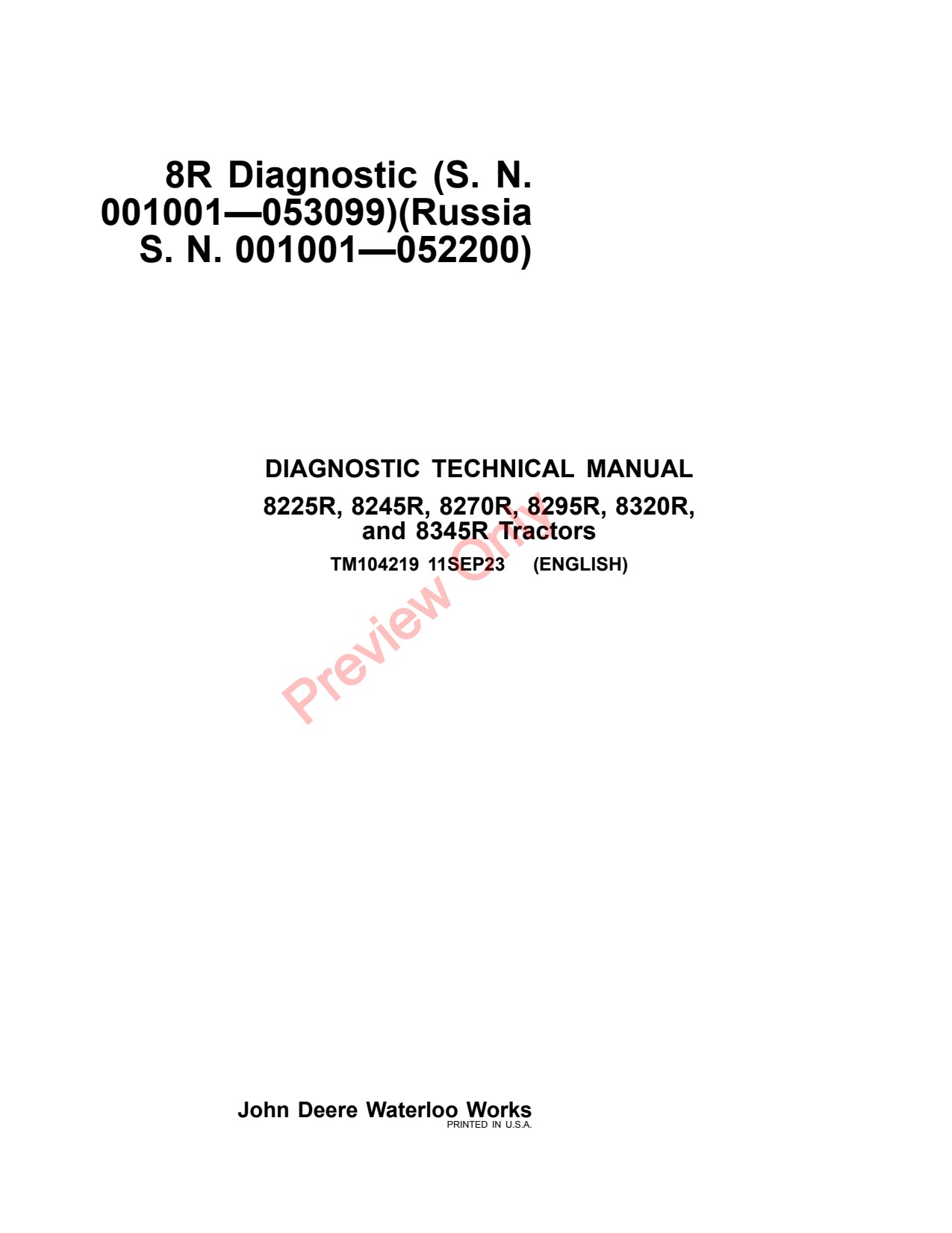 John Deere 8225R 8245R 8270R 8295R 8320R 8345R 8R Tractor Diagnostic Technical Manual TM104219 1 John Deere 8225R 8245R 8270R 8295R 8320R 8345R 8R Tractor Diagnostic Technical Manual TM104219