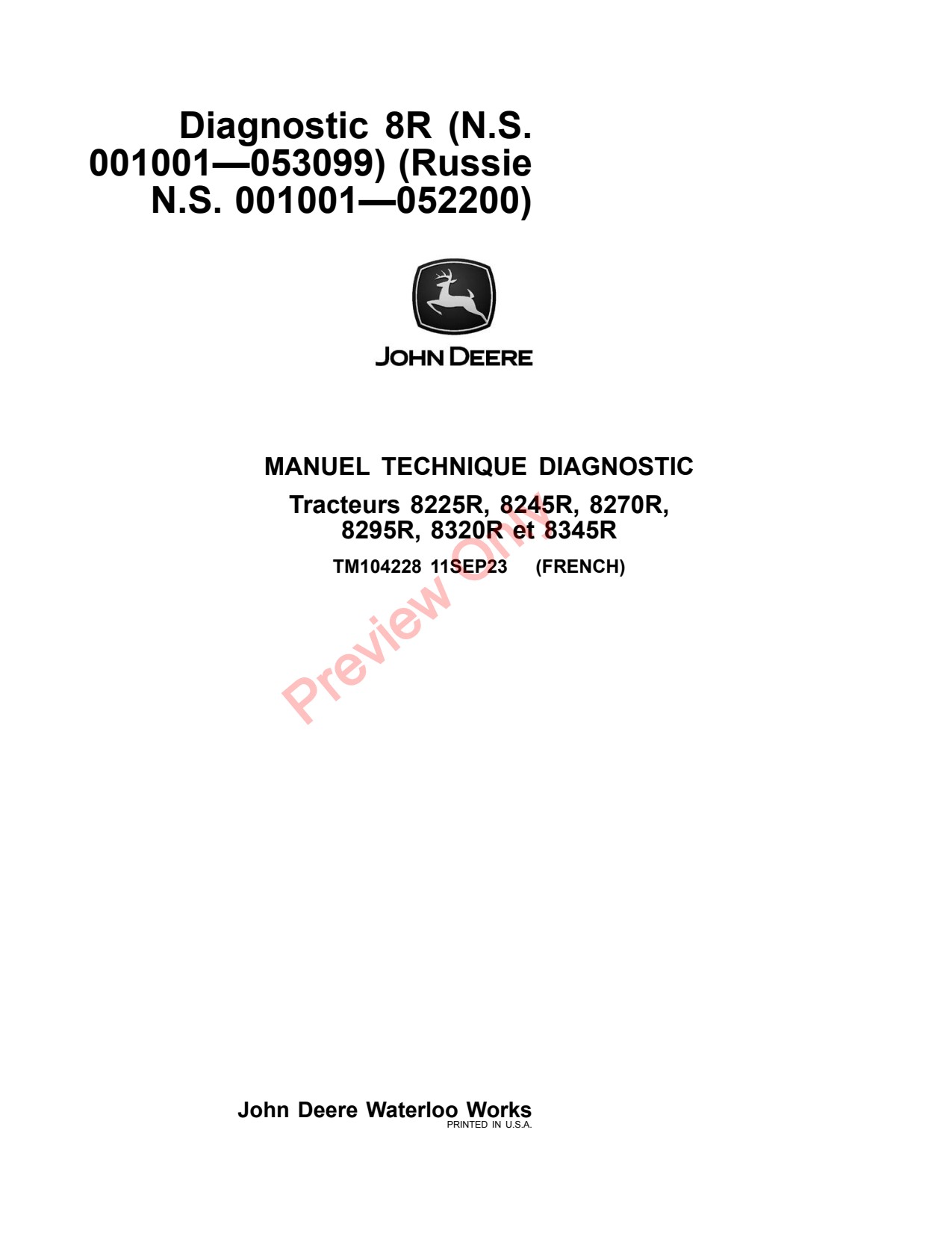 John Deere 8225R 8245R 8270R 8295R 8320R 8345R 8R Tractor Diagnostic Technical Manual TM104228 FR 1 John Deere 8225R 8245R 8270R 8295R 8320R 8345R 8R Tractor Diagnostic Technical Manual TM104228 FR
