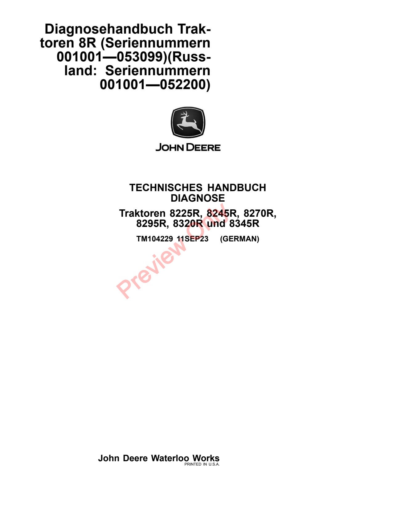 John Deere 8225R 8245R 8270R 8295R 8320R 8345R 8R Tractor Diagnostic Technical Manual TM104229 DE 1 John Deere 8225R 8245R 8270R 8295R 8320R 8345R 8R Tractor Diagnostic Technical Manual TM104229 DE