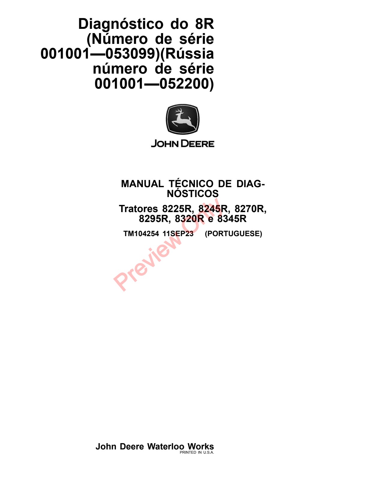 John Deere 8225R 8245R 8270R 8295R 8320R 8345R 8R Tractor Diagnostic Technical Manual TM104254 PT 1 John Deere 8225R 8245R 8270R 8295R 8320R 8345R 8R Tractor Diagnostic Technical Manual TM104254 PT