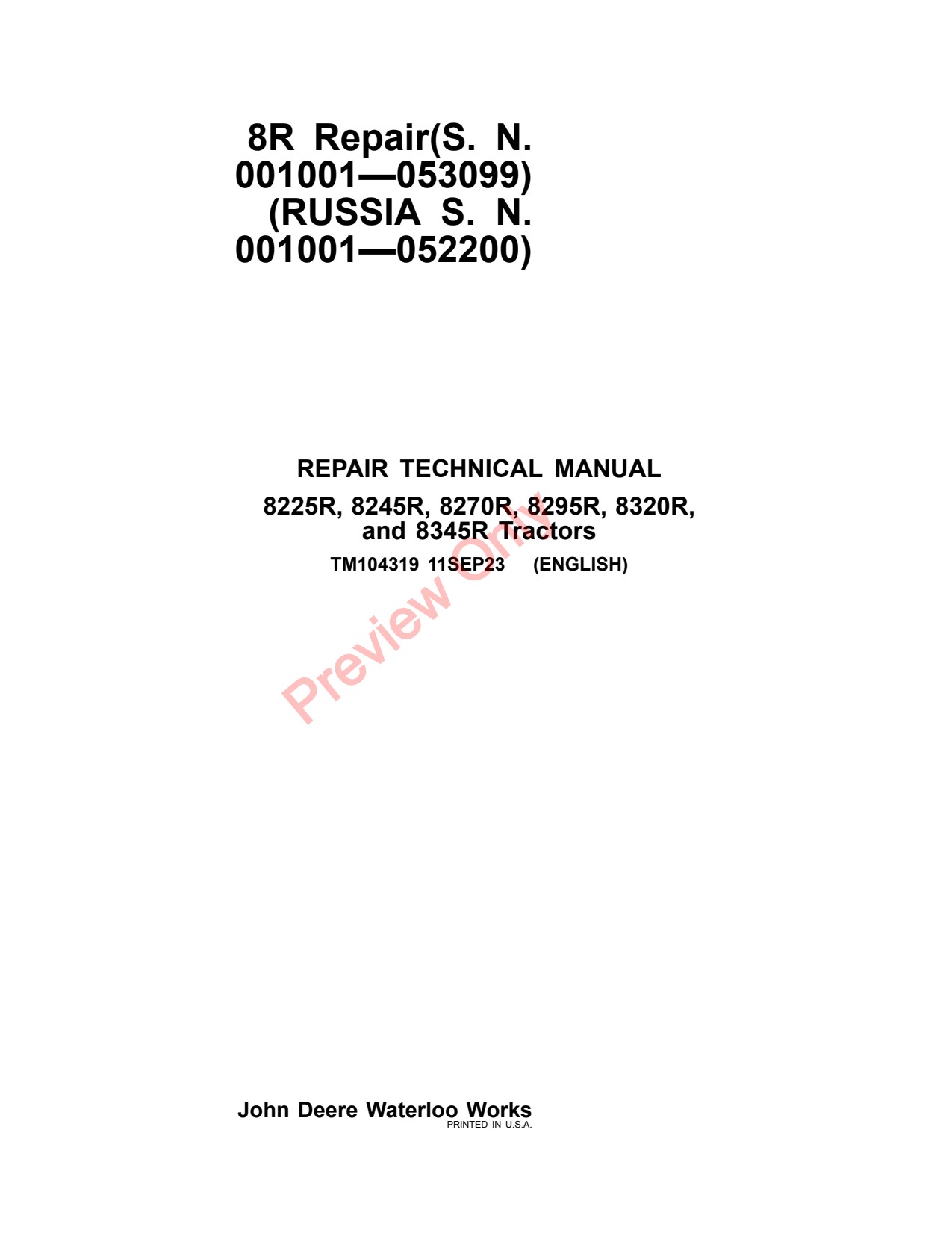 John Deere 8225R 8245R 8270R 8295R 8320R 8345R 8R Tractor Repair Technical Manual TM104319 1 John Deere 8225R 8245R 8270R 8295R 8320R 8345R 8R Tractor Repair Technical Manual TM104319