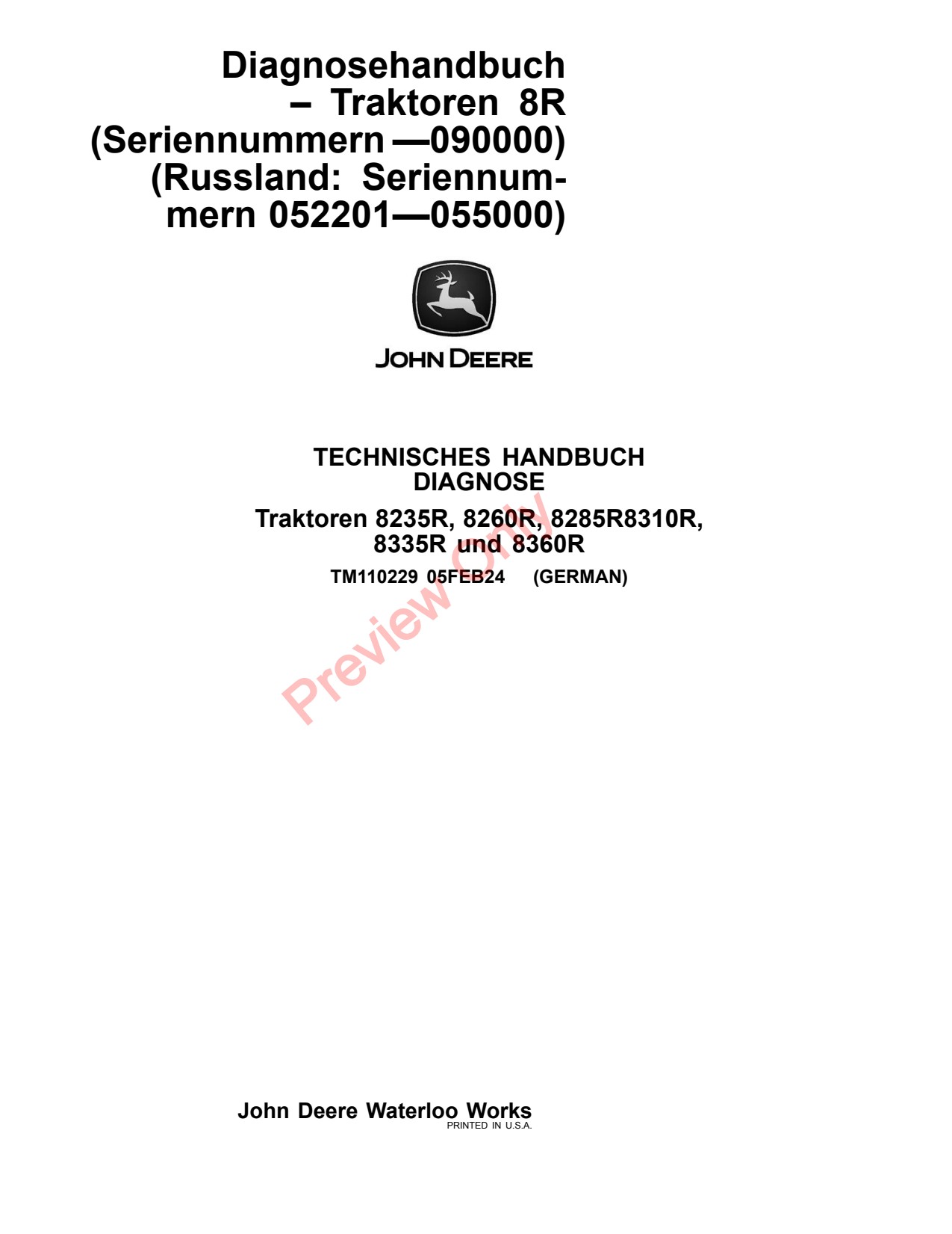 John Deere 8235R 8260R 8285R 8310R 8335R 8360R 8R Tractor Diagnostic Technical Manual TM110229 DE 1 John Deere 8235R 8260R 8285R 8310R 8335R 8360R 8R Tractor Diagnostic Technical Manual TM110229 DE