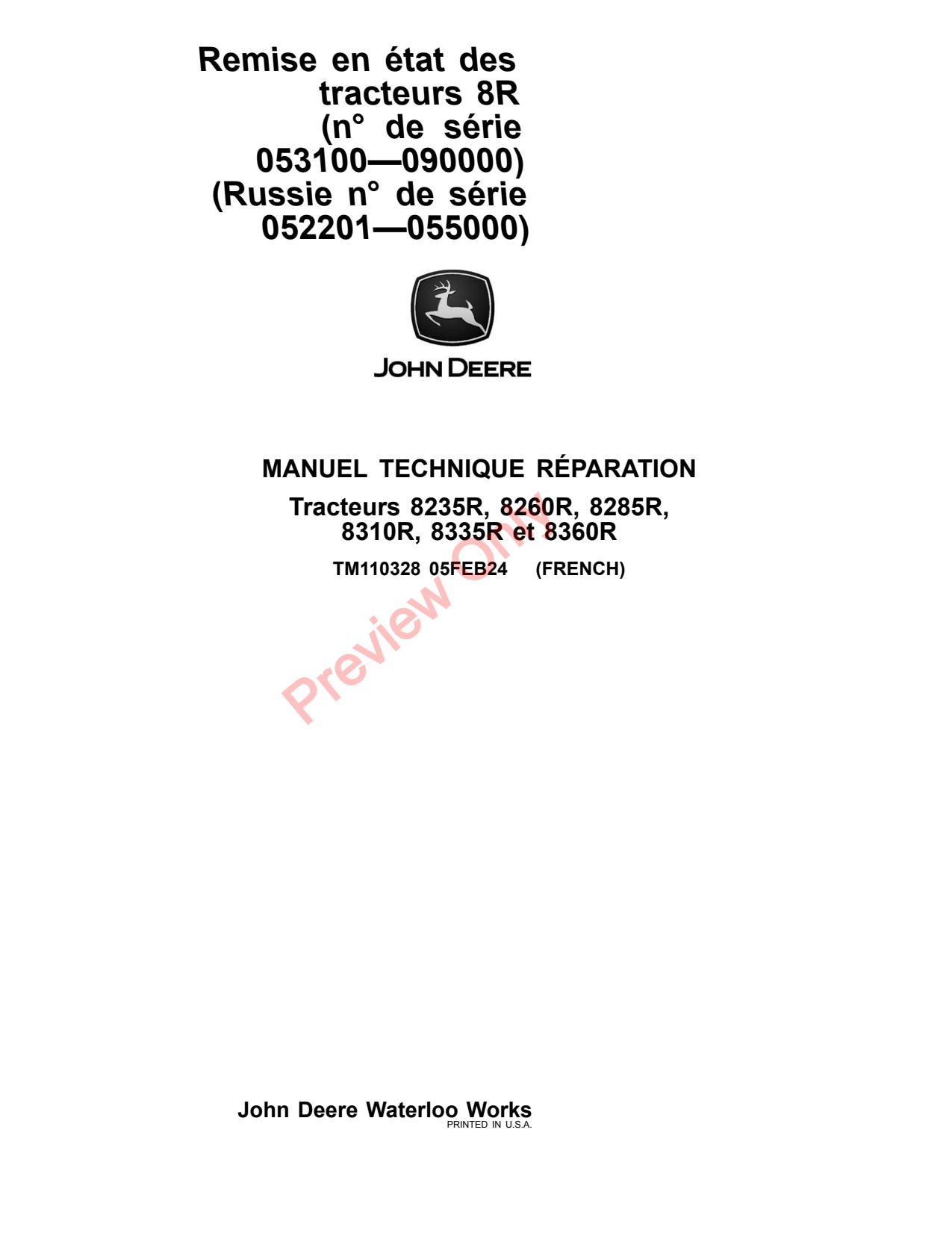 John Deere 8235R 8260R 8285R 8310R 8335R 8360R 8R Tractor Repair Technical Manual TM110328 FR 1 John Deere 8235R 8260R 8285R 8310R 8335R 8360R 8R Tractor Repair Technical Manual TM110328 FR