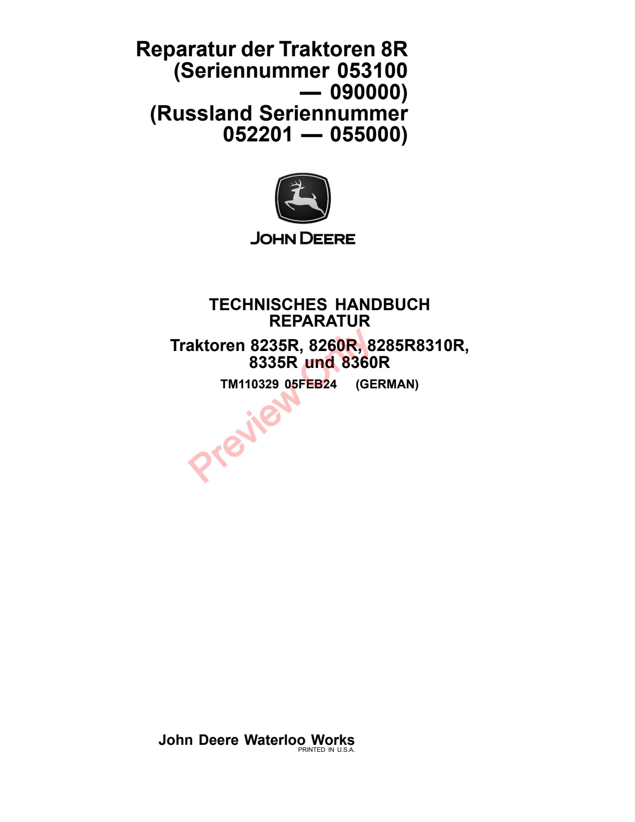 John Deere 8235R 8260R 8285R 8310R 8335R 8360R 8R Tractor Repair Technical Manual TM110329 DE 1 John Deere 8235R 8260R 8285R 8310R 8335R 8360R 8R Tractor Repair Technical Manual TM110329 DE