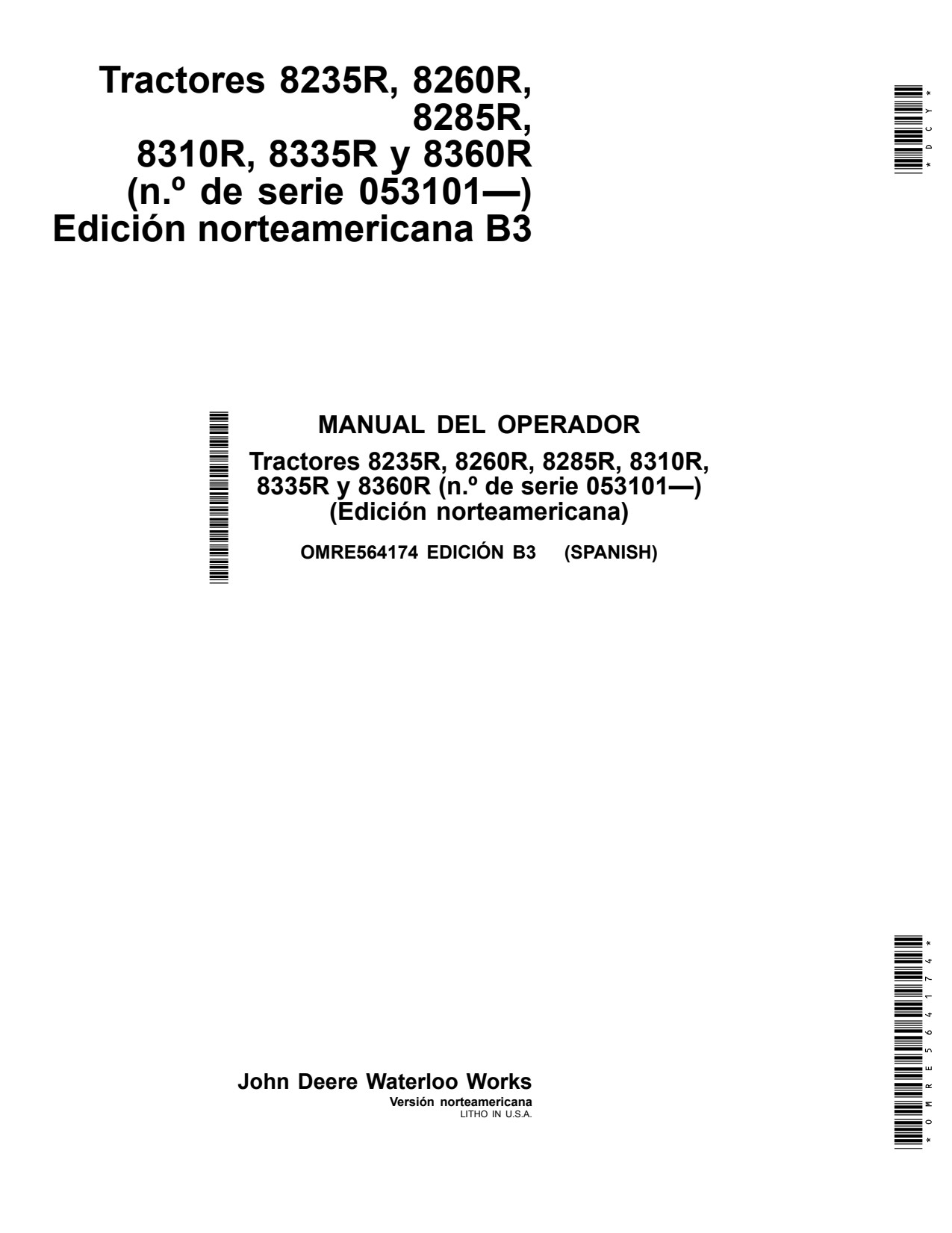 John Deere 8235R 8260R 8285R 8310R 8335R 8360R Tractor Operator Manual OMRE564174 ES 1 John Deere 8235R 8260R 8285R 8310R 8335R 8360R Tractor Operator Manual OMRE564174 ES