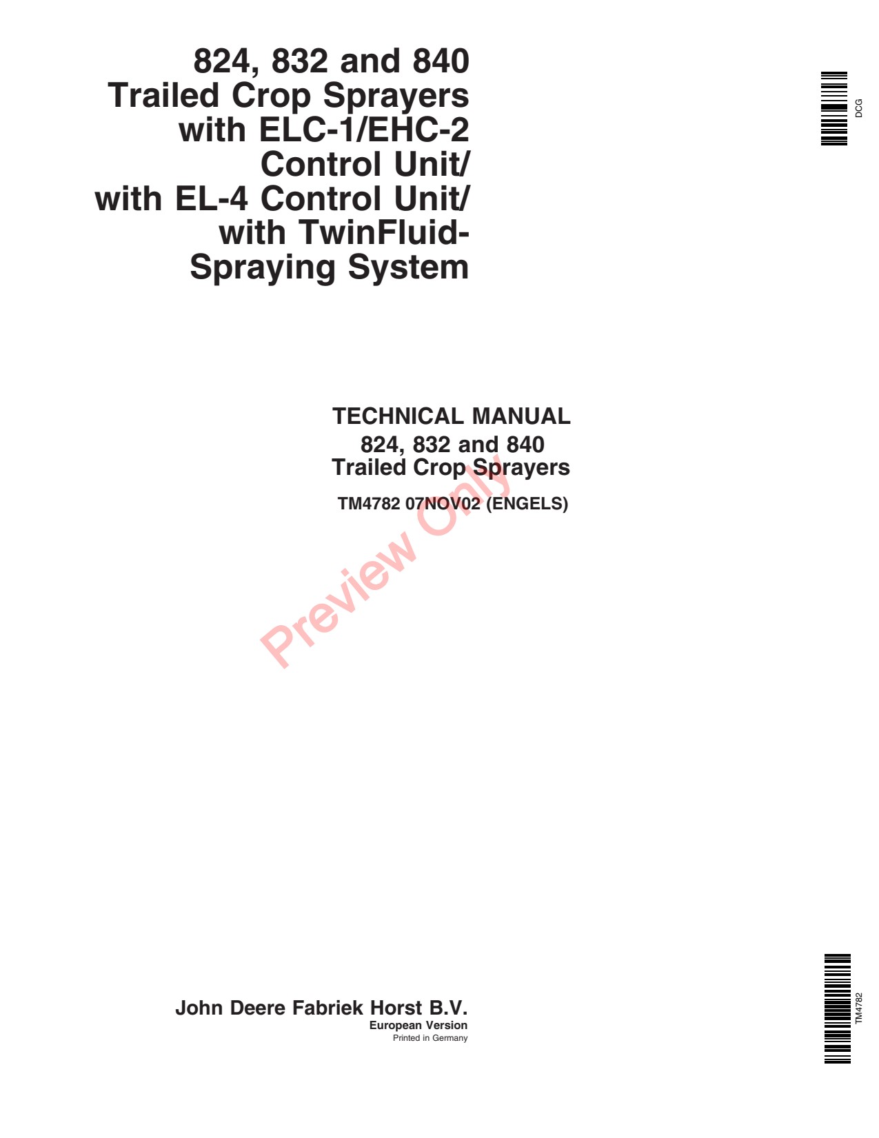 John Deere 824 to 840 ELC-1 EHC-2 Trailed Crop Sprayer Technical Manual TM4782 1 John Deere 824 to 840 ELC-1 EHC-2 Trailed Crop Sprayer Technical Manual TM4782