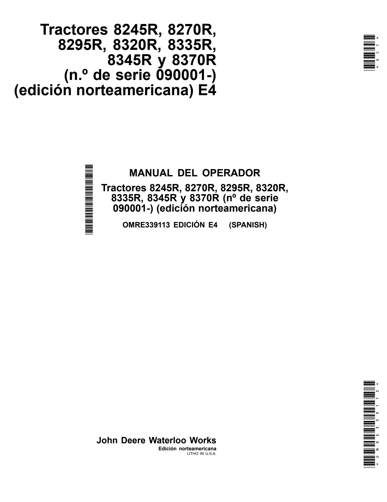 John Deere 8245R 8270R 8295R 8320R 8335R 8345R 8370R Tractor Operator Manual OMRE339113 ES 1 John Deere 8245R 8270R 8295R 8320R 8335R 8345R 8370R Tractor Operator Manual OMRE339113 ES