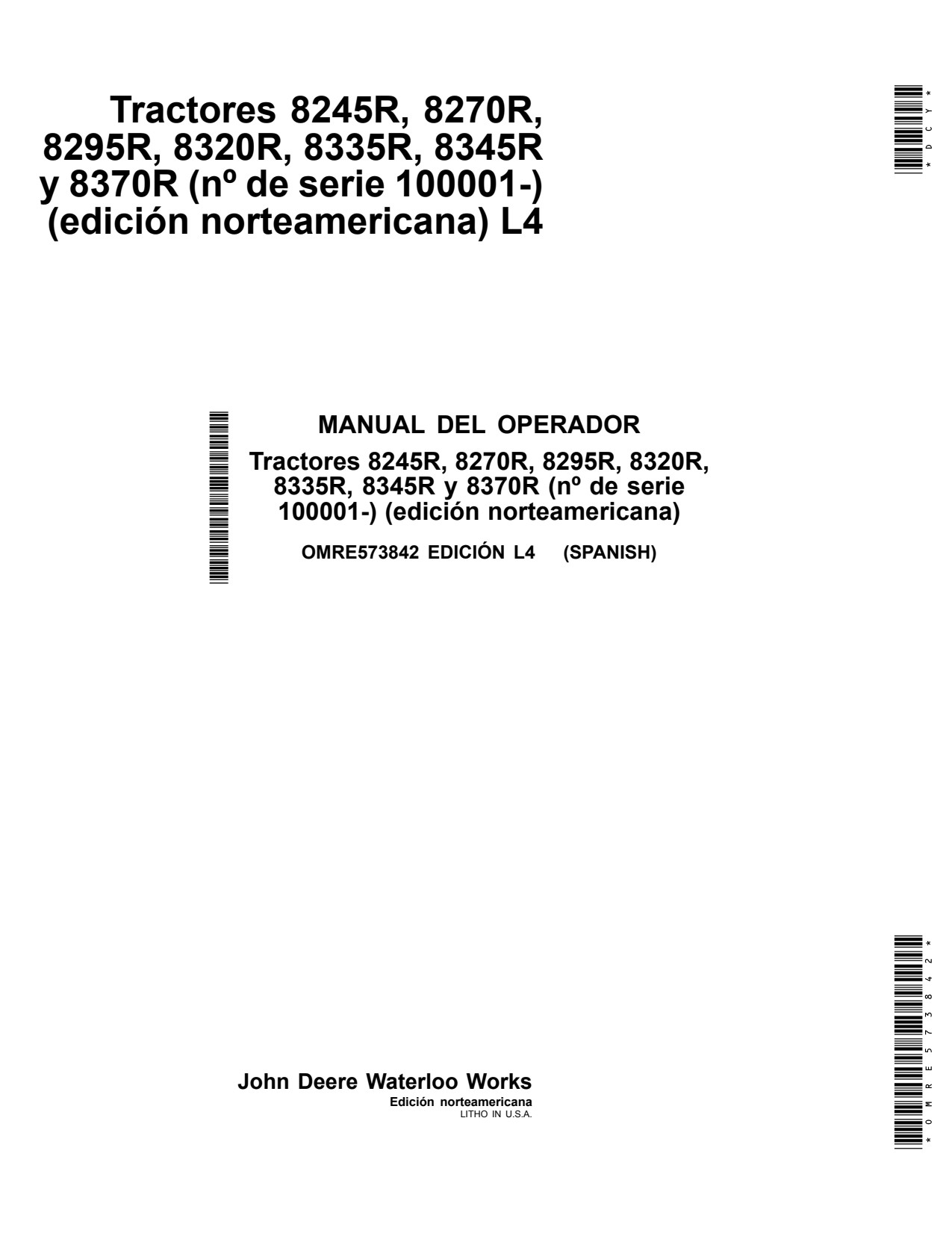 John Deere 8245R 8270R 8295R 8320R 8335R 8345R 8370R Tractor Operator Manual OMRE573842 ES 1 John Deere 8245R 8270R 8295R 8320R 8335R 8345R 8370R Tractor Operator Manual OMRE573842 ES