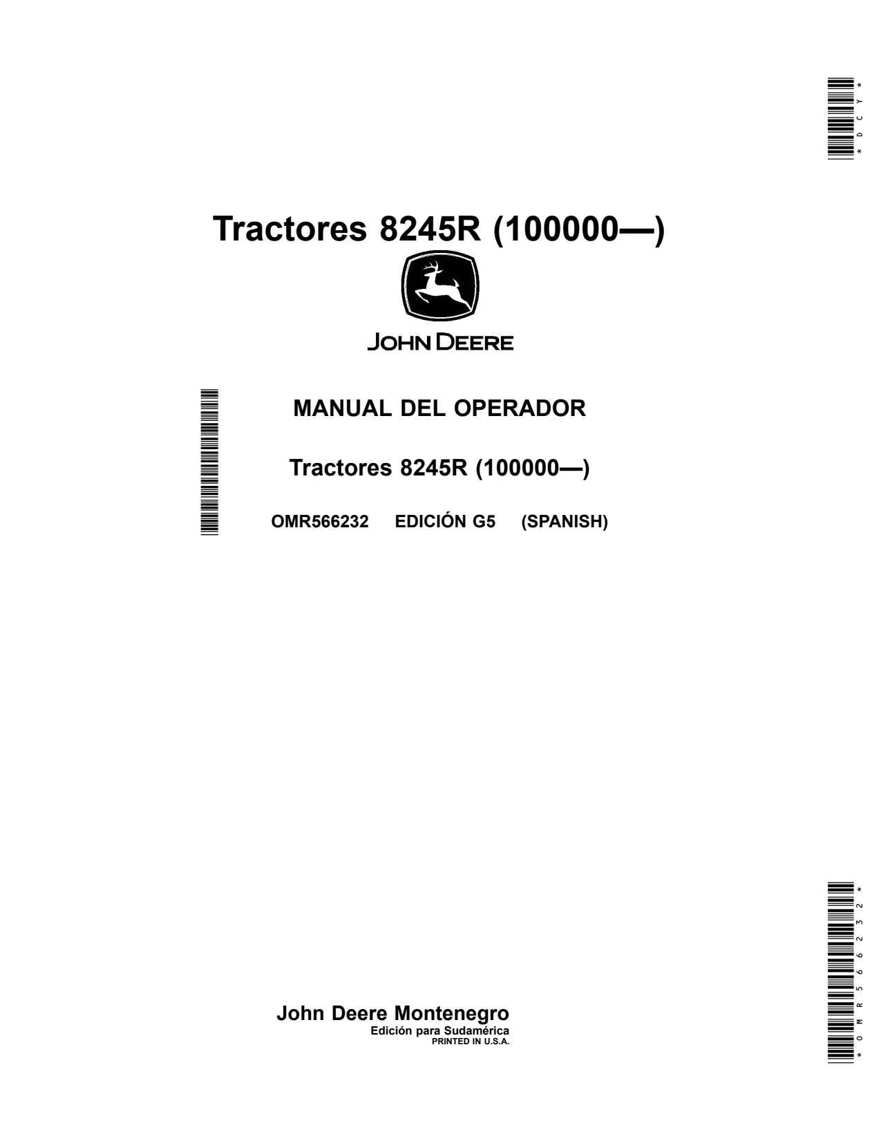 John Deere 8245R 8270R 8295R 8320R 8345R 8370R 8400R Tractor Operator Manual OMR566232 ES 1 John Deere 8245R 8270R 8295R 8320R 8345R 8370R 8400R Tractor Operator Manual OMR566232 ES