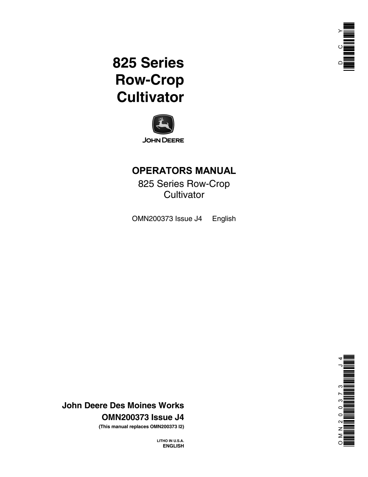 John Deere 825 Row-crop Cultivator Operator Manual OMN200373 1 John Deere 825 Row-crop Cultivator Operator Manual OMN200373