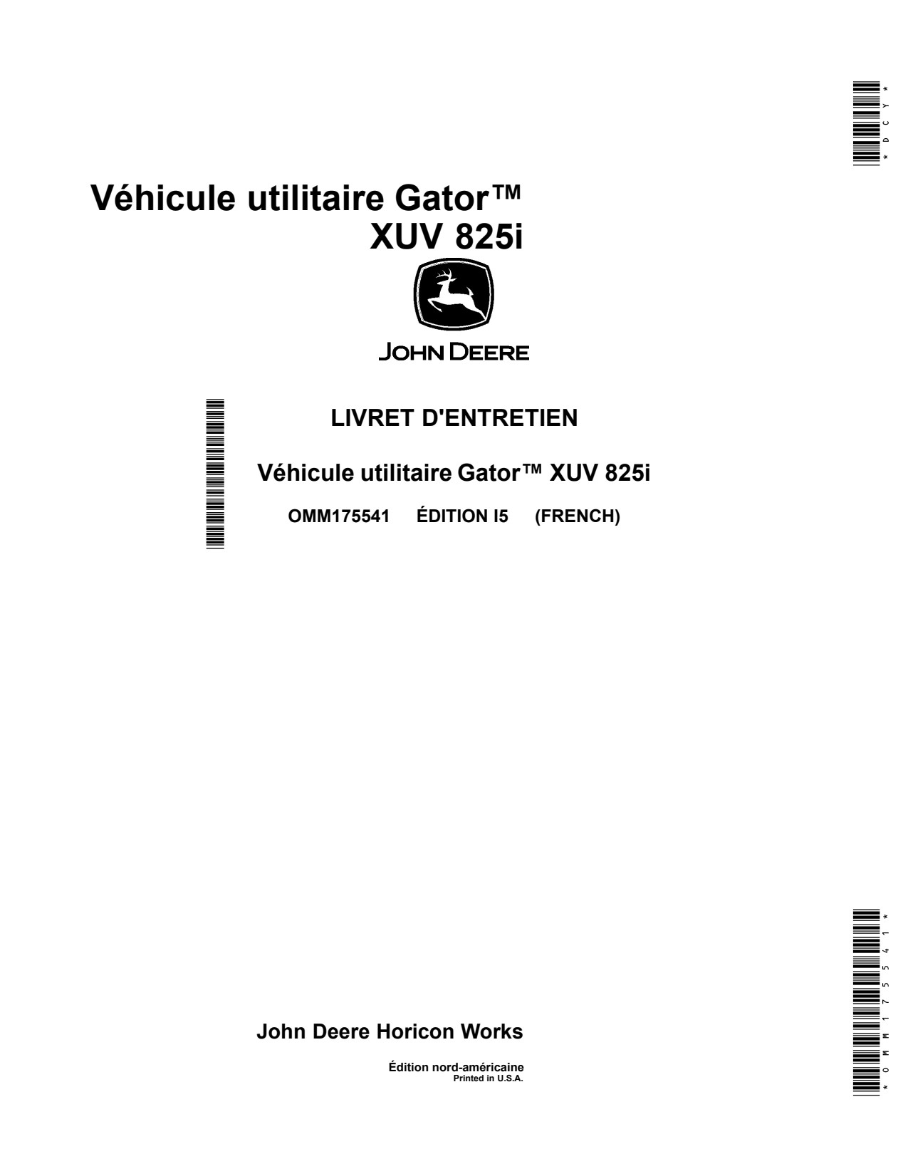 John Deere 825i Gator Utility Vehicle Gator Operator Manual OMM175541 FR 1 John Deere 825i Gator Utility Vehicle Gator Operator Manual OMM175541 FR