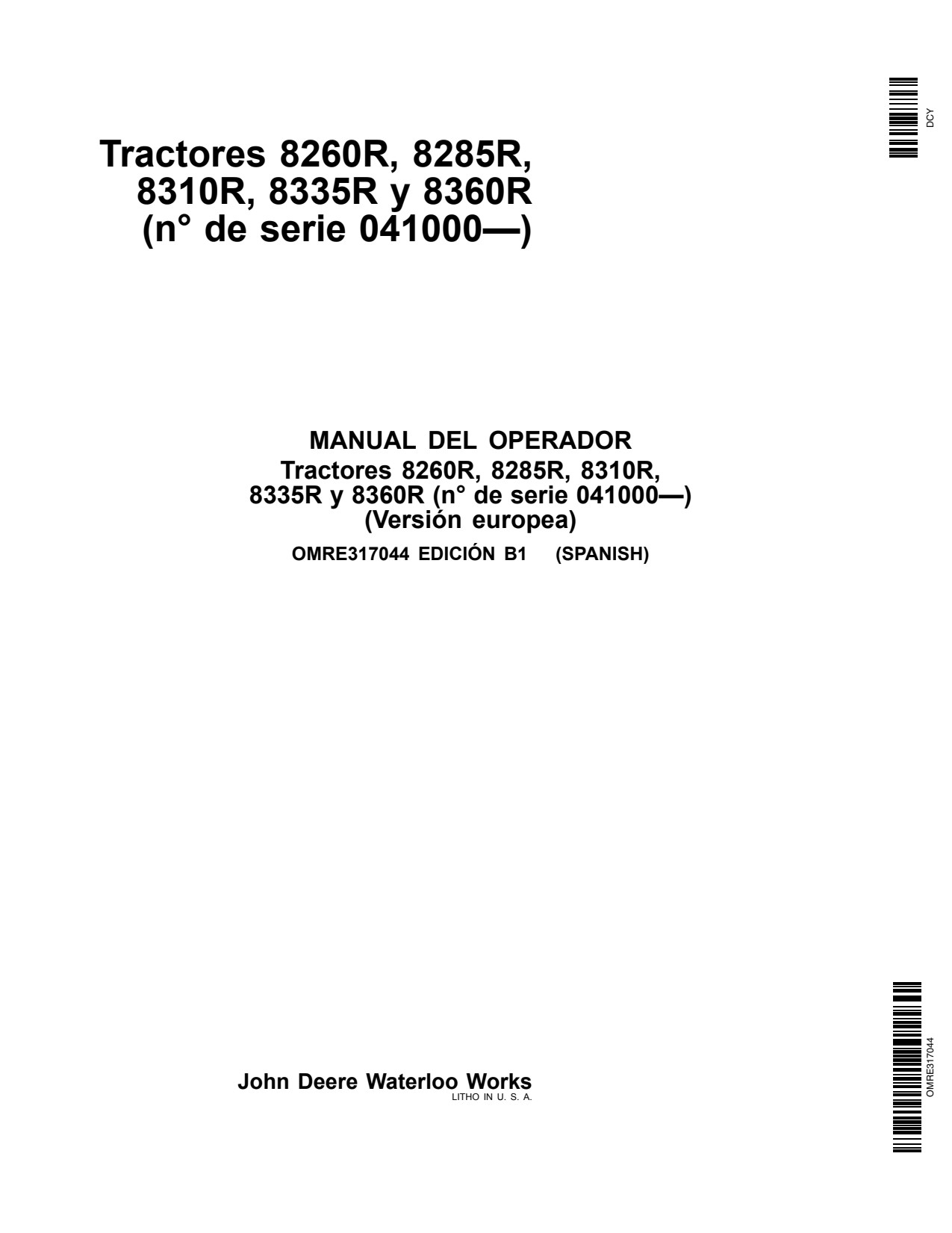 John Deere 8260R 8285R 8310R 8335R 8360R Tractor Operator Manual OMRE317044 ES 1 John Deere 8260R 8285R 8310R 8335R 8360R Tractor Operator Manual OMRE317044 ES