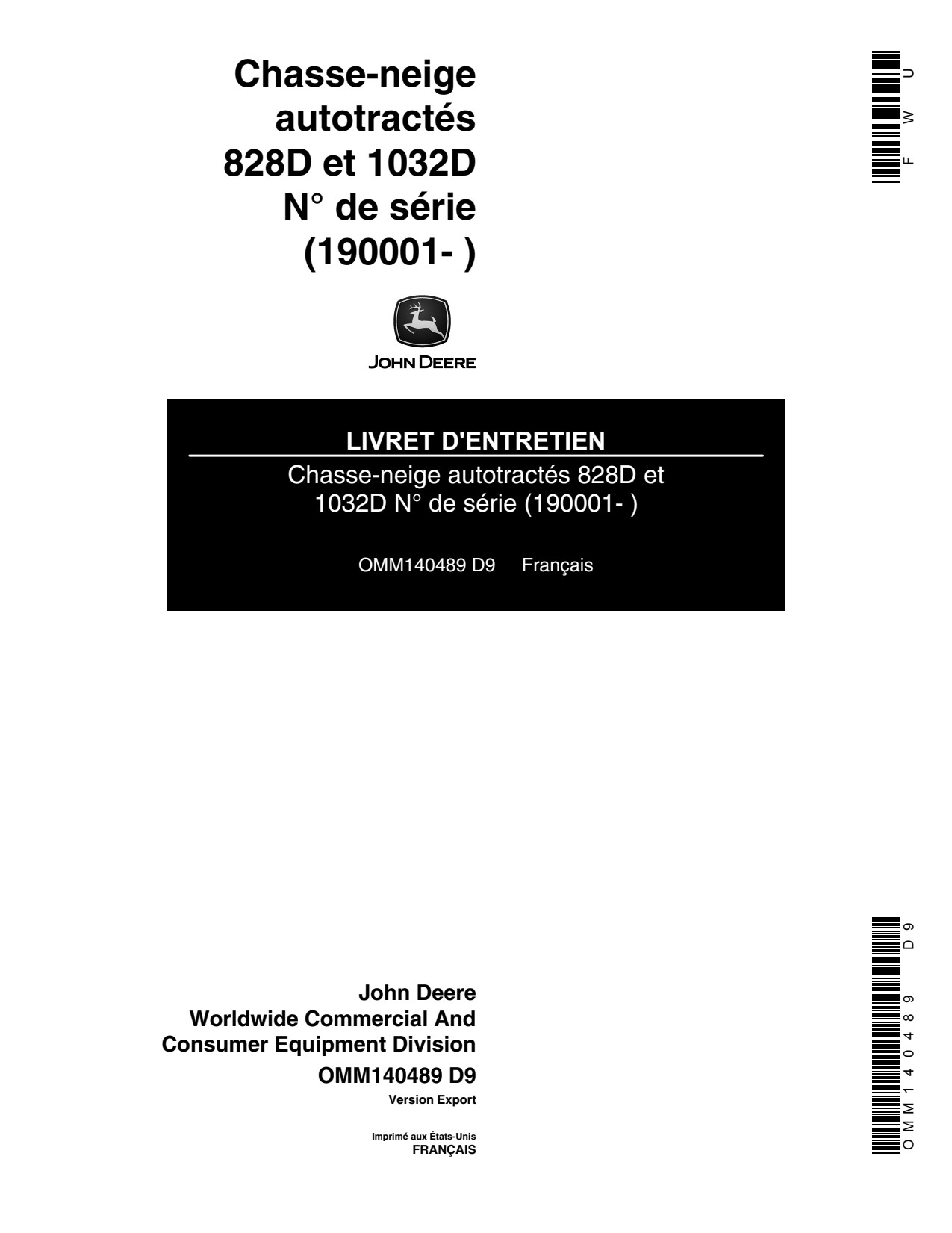 John Deere 828D 1032D Walk-Behind Snow Blower Operator's Manual OMM140489 FR 1 John Deere 828D 1032D Walk-Behind Snow Blower Operator's Manual OMM140489 FR
