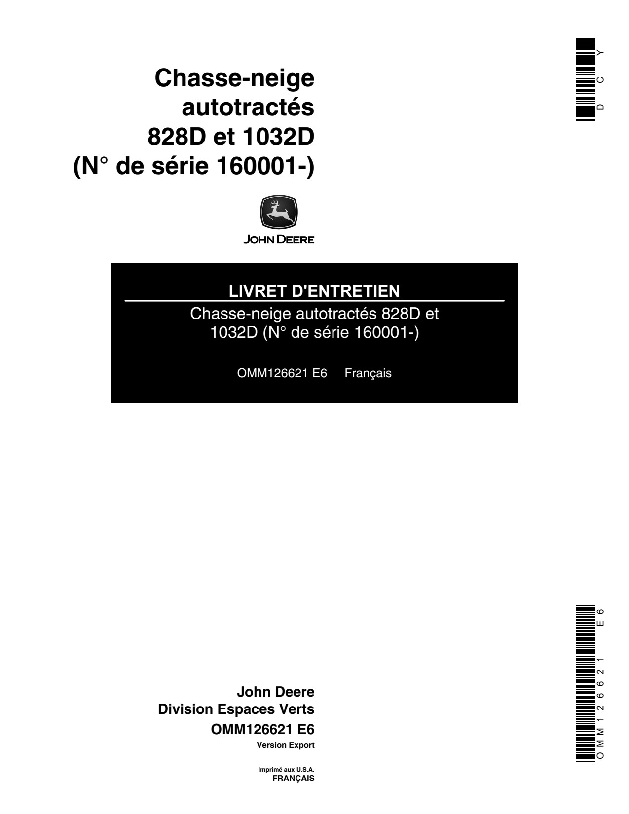 John Deere 828D 1032D Walk-behind Snow Blower Operator Manual OMM126621 FR 1 John Deere 828D 1032D Walk-behind Snow Blower Operator Manual OMM126621 FR