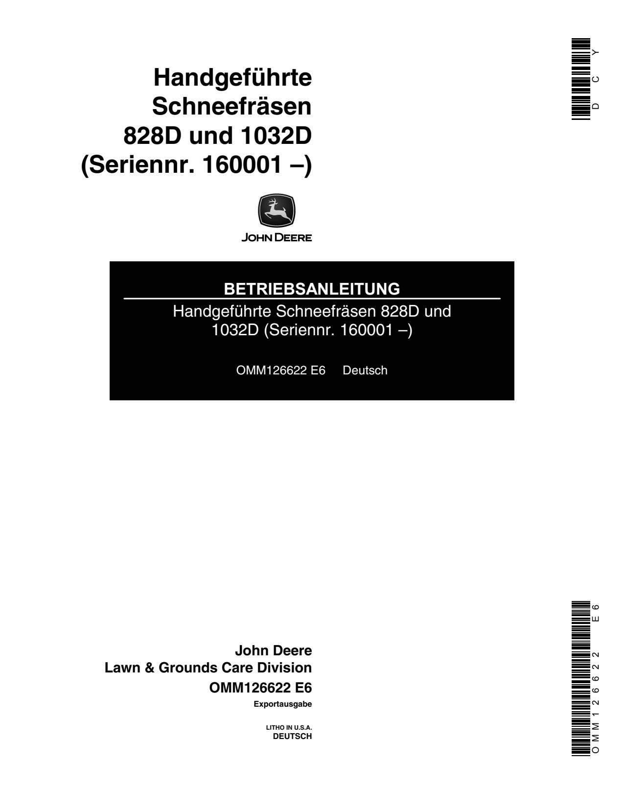 John Deere 828D 1032D Walk-behind Snow Blower Operator Manual OMM126622 DE 1 John Deere 828D 1032D Walk-behind Snow Blower Operator Manual OMM126622 DE