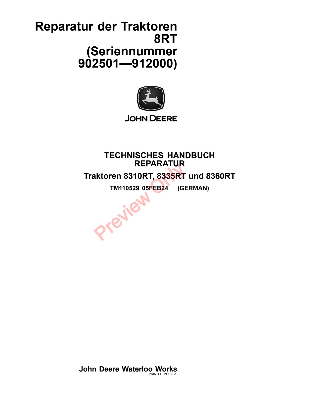 John Deere 8310RT 8335RT 8360RT 8RT Tractor Repair Technical Manual TM110529 DE 1 John Deere 8310RT 8335RT 8360RT 8RT Tractor Repair Technical Manual TM110529 DE