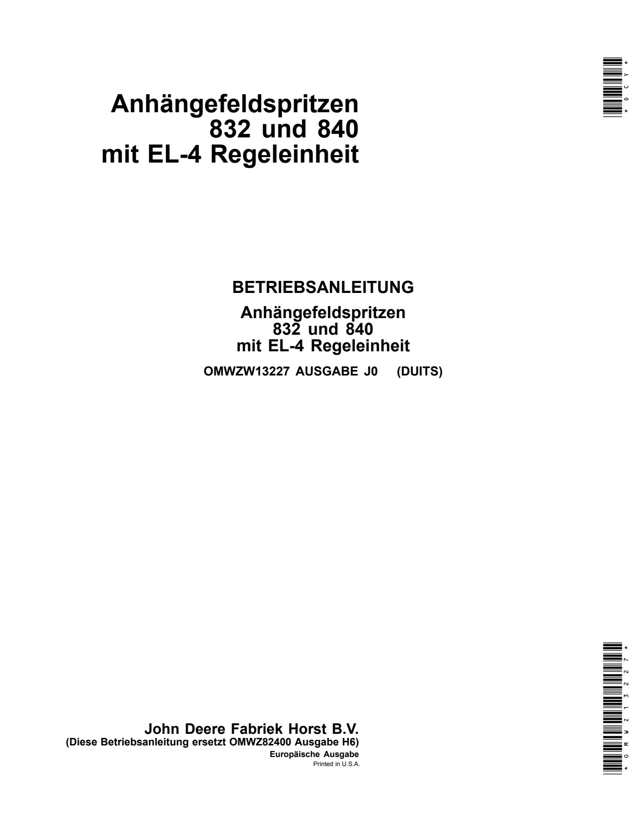 John Deere 832 840 EL-4 Trailed Crop Sprayer Operator Manual OMWZW13227 DE 1 John Deere 832 840 EL-4 Trailed Crop Sprayer Operator Manual OMWZW13227 DE