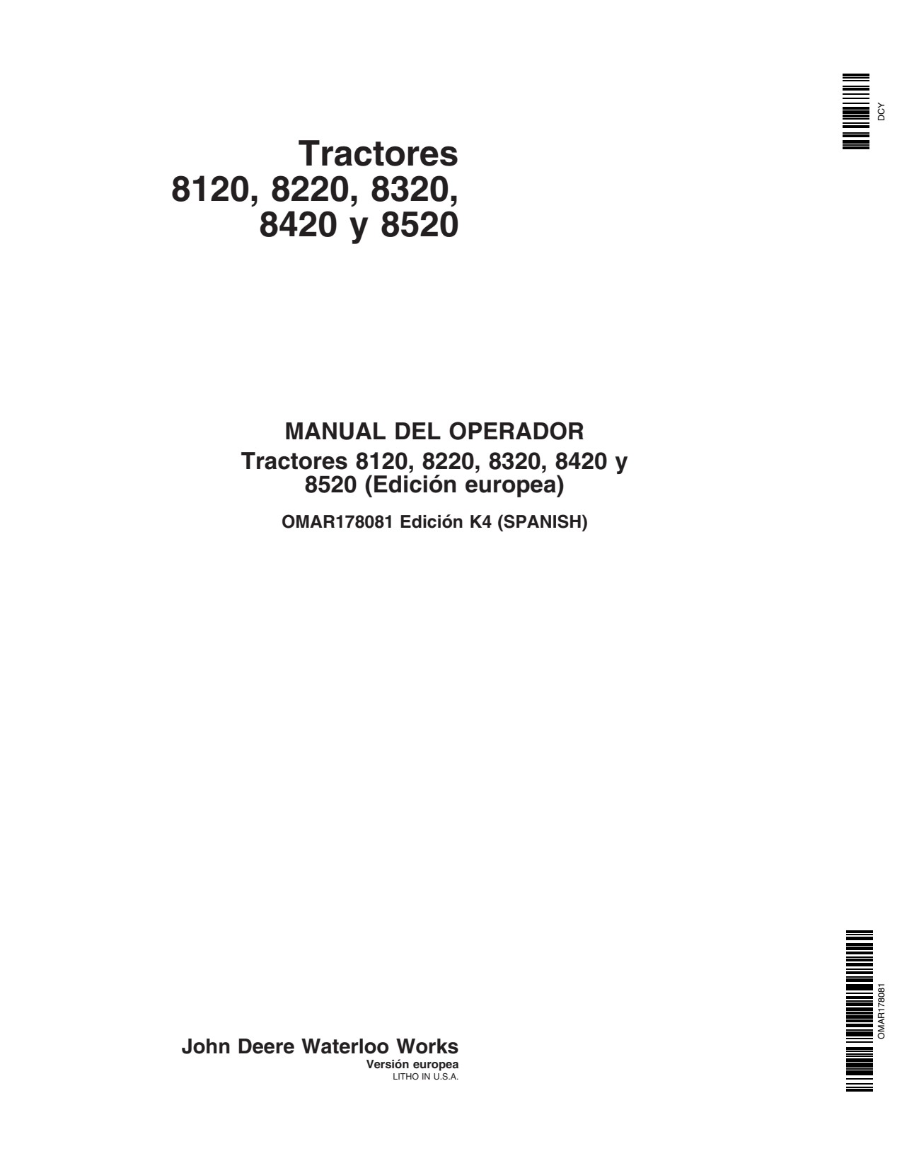 John Deere 8320 to 8520 8120 8220 Tractor Operator Manual OMAR178081 ES 1 John Deere 8320 to 8520 8120 8220 Tractor Operator Manual OMAR178081 ES