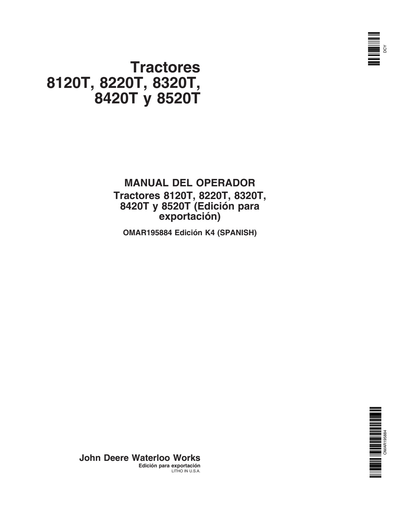 John Deere 8320T 8420T 8520T 8120T 8220T Tractor Operator Manual OMAR195884 ES 1 John Deere 8320T 8420T 8520T 8120T 8220T Tractor Operator Manual OMAR195884 ES