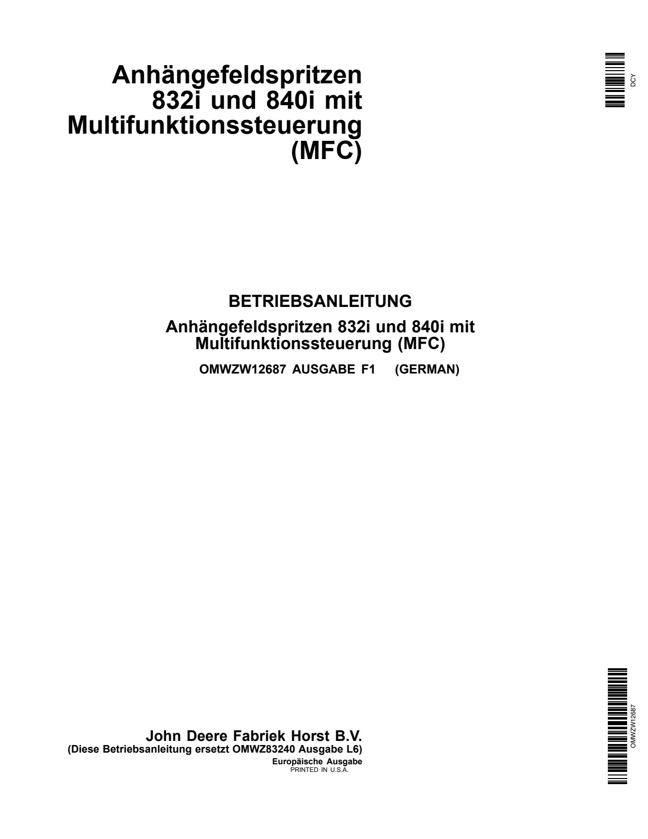 John Deere 832i 840i Trailed Crop Sprayer Operator Manual OMWZW12687 DE 1 John Deere 832i 840i Trailed Crop Sprayer Operator Manual OMWZW12687 DE