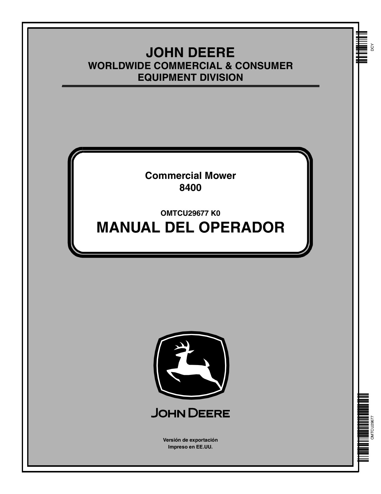 John Deere 8400 Commercial Mower Operator Manual OMTCU29677 ES 1 John Deere 8400 Commercial Mower Operator Manual OMTCU29677 ES