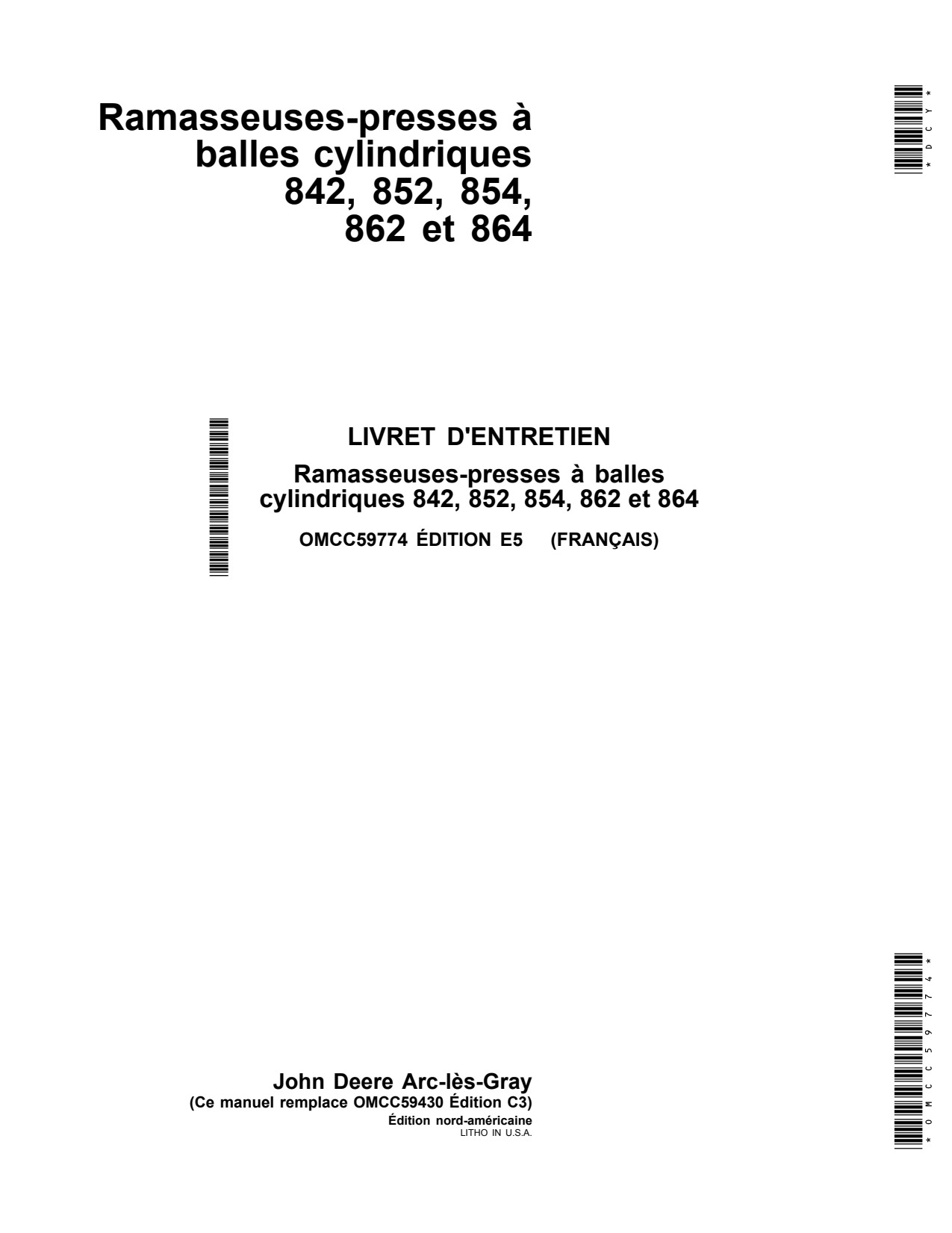 John Deere 842 852 854 864 862 Round Baler Operator Manual OMCC59774 FR 1 John Deere 842 852 854 864 862 Round Baler Operator Manual OMCC59774 FR