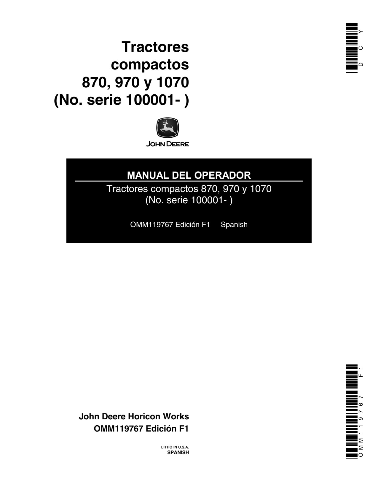 John Deere 870 970 and1070 Compact Utility Tractor 100001- Operator's Manual OMM119767 ES 1 John Deere 870 970 and1070 Compact Utility Tractor 100001- Operator's Manual OMM119767 ES
