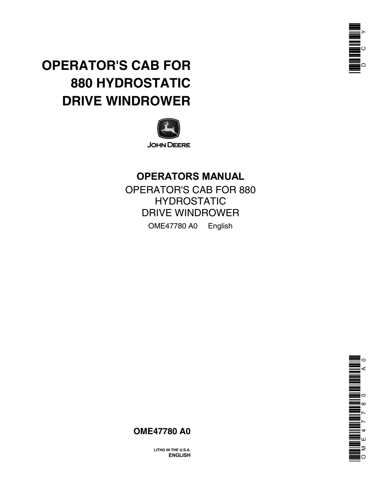 John Deere 880 Hydrostatic-drive Windrower Operator Manual OME47780 1 John Deere 880 Hydrostatic-drive Windrower Operator Manual OME47780