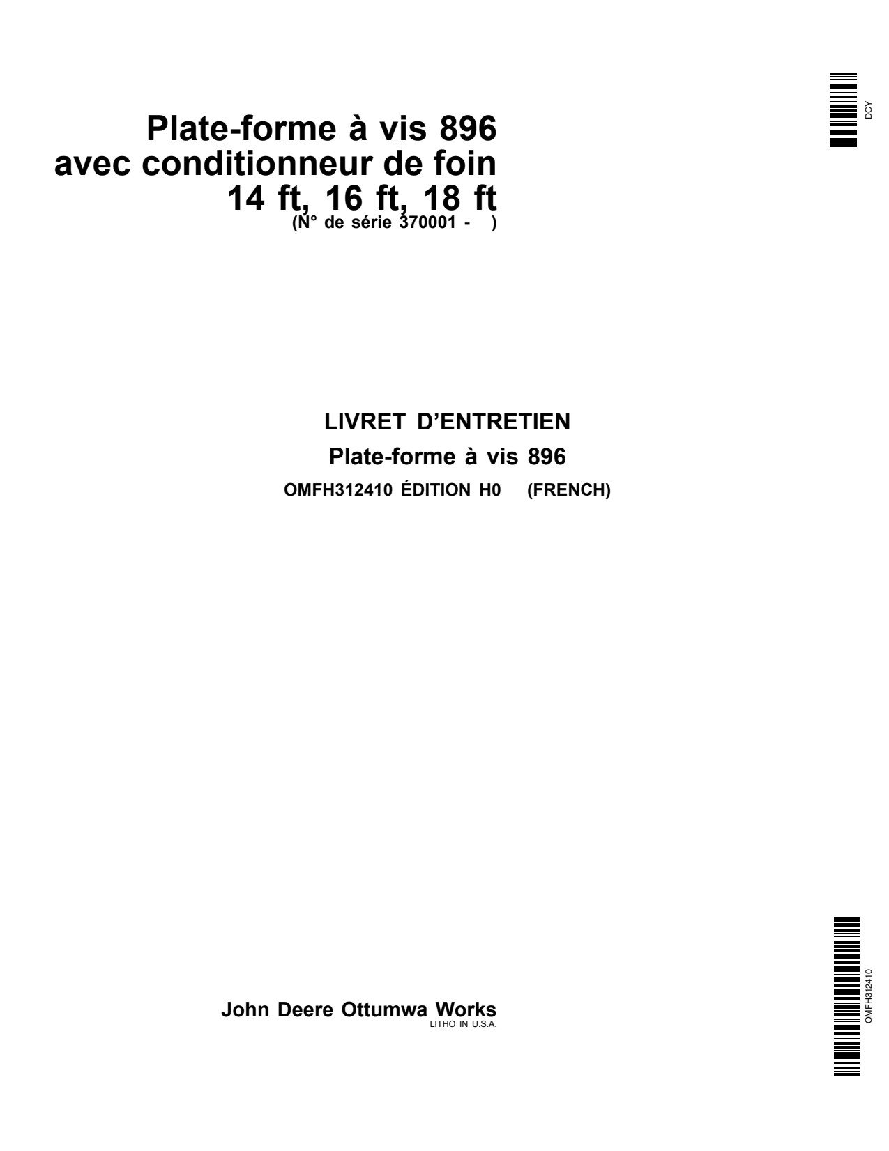 John Deere 896 14 to 18 Header Platform Operator Manual OMFH312410 FR 1 John Deere 896 14 to 18 Header Platform Operator Manual OMFH312410 FR