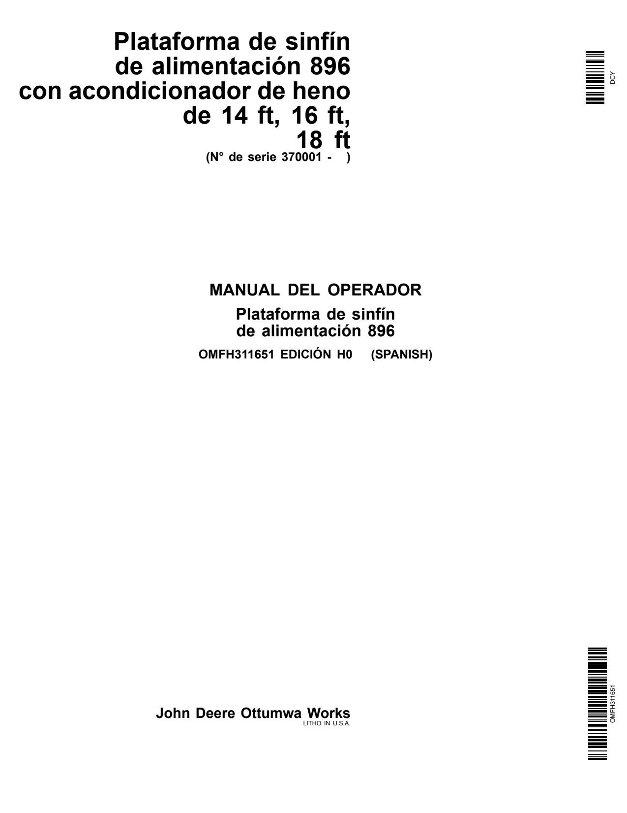 John Deere 896 896CON 14 to 18 Header Platform Operator Manual OMFH311651 ES 1 John Deere 896 896CON 14 to 18 Header Platform Operator Manual OMFH311651 ES