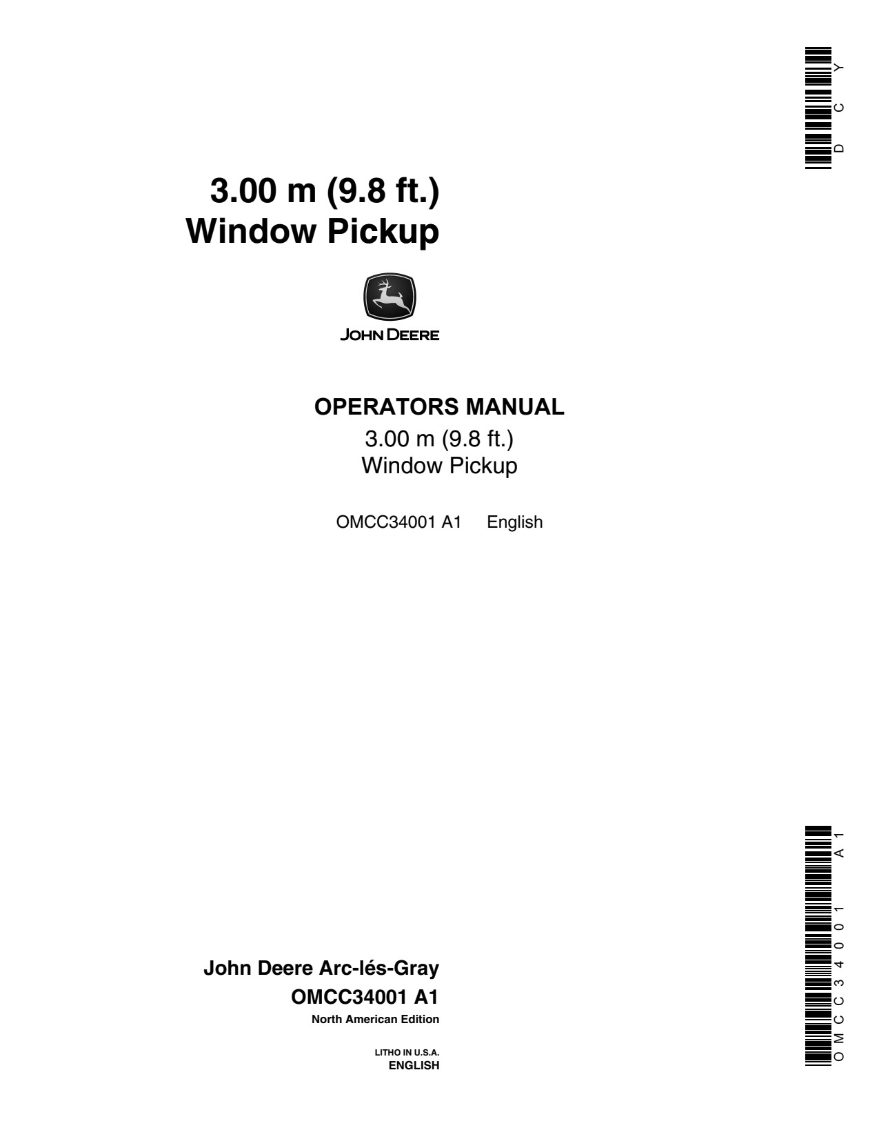John Deere 9.8 Foot Self-propelled Windrow Pickup Operator Manual OMCC34001 1 John Deere 9.8 Foot Self-propelled Windrow Pickup Operator Manual OMCC34001