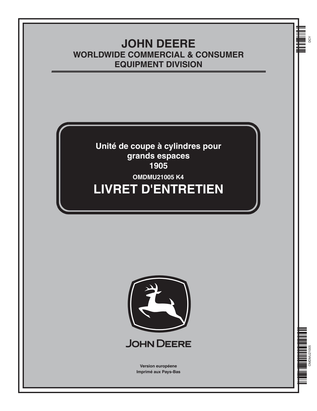 John Deere 900 Large Area Reel Mower Operator's Manual OMDMU21005 FR 1 John Deere 900 Large Area Reel Mower Operator's Manual OMDMU21005 FR