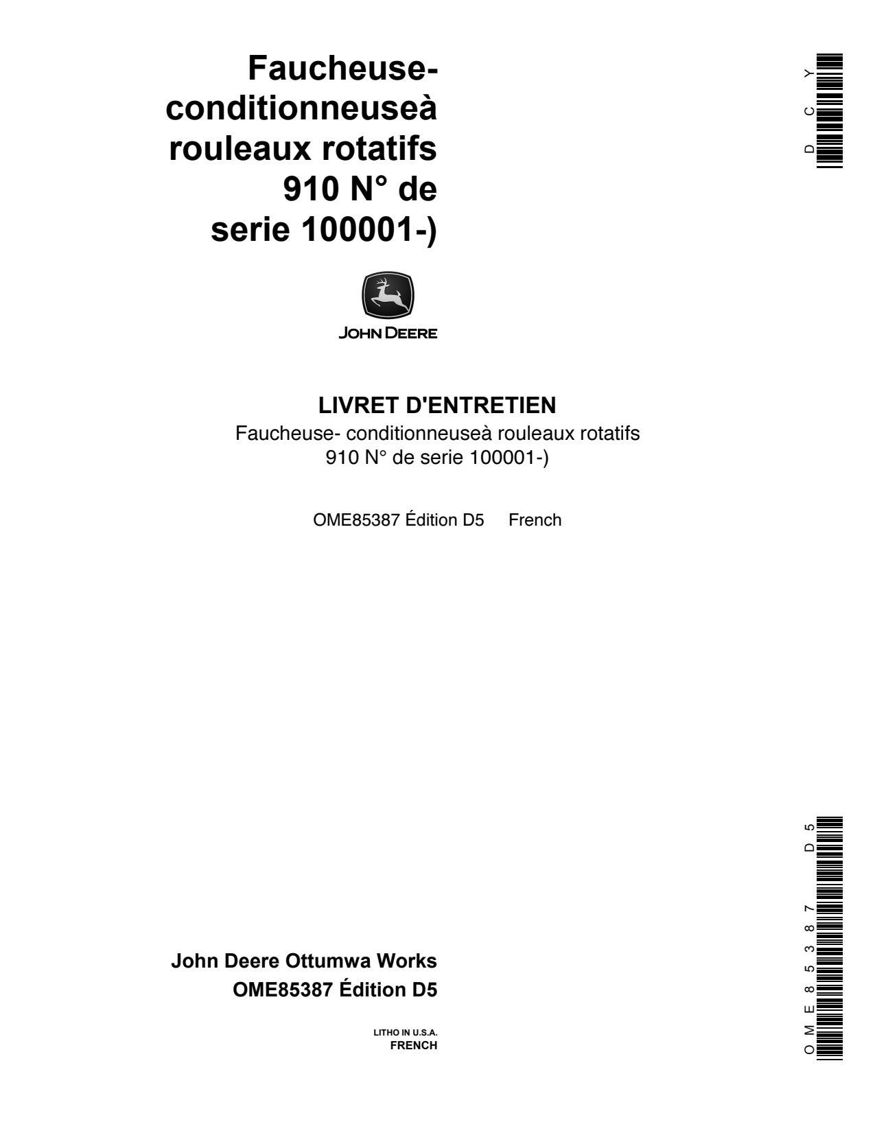 John Deere 910 Rotary Roll Mower Conditioner Operator's Manual OME85387 FR 1 John Deere 910 Rotary Roll Mower Conditioner Operator's Manual OME85387 FR