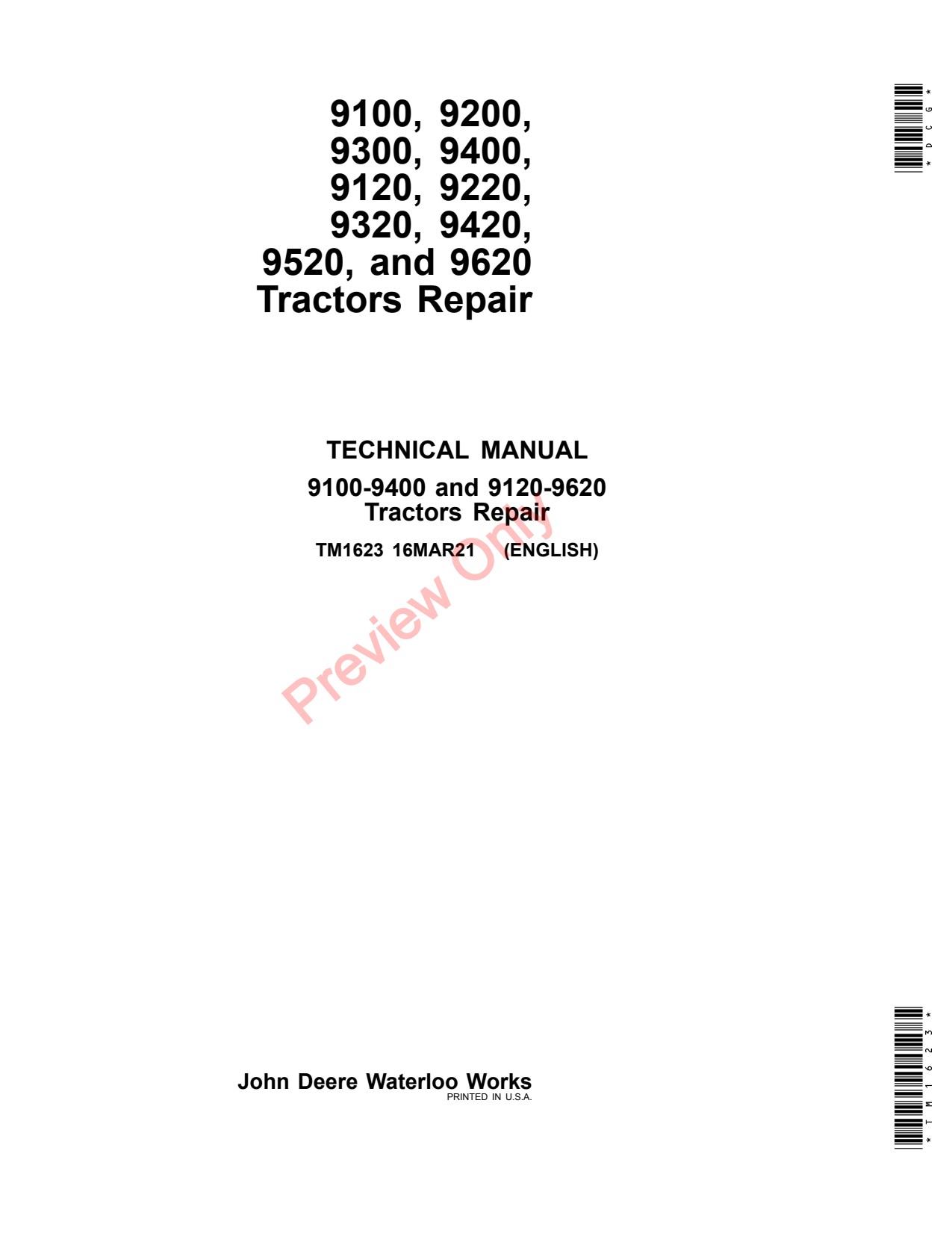John Deere 9100 to 9400 9120 9620 Tractor Repair Diagnostic Technical Manual TM1623 1 John Deere 9100 to 9400 9120 9620 Tractor Repair Diagnostic Technical Manual TM1623