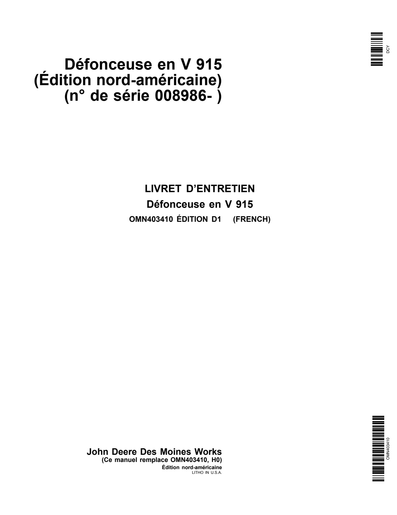 John Deere 915 V-Ripper N.A. Edition S.N. 008986- Operator's Manual OMN403410 FR 1 John Deere 915 V-Ripper N.A. Edition S.N. 008986- Operator's Manual OMN403410 FR