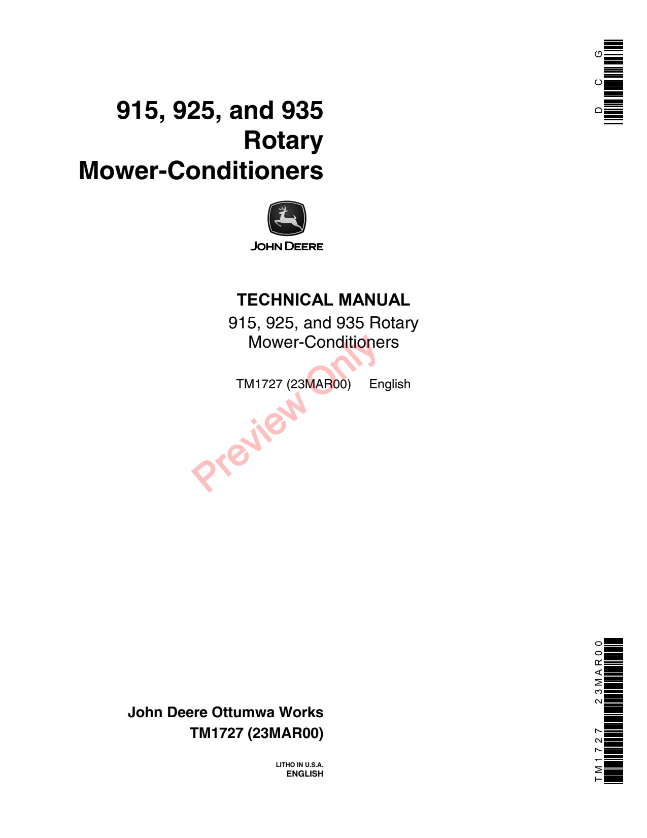 John Deere 915 to 935 Rotary Mower Conditioner Technical Manual TM1727 1 John Deere 915 to 935 Rotary Mower Conditioner Technical Manual TM1727
