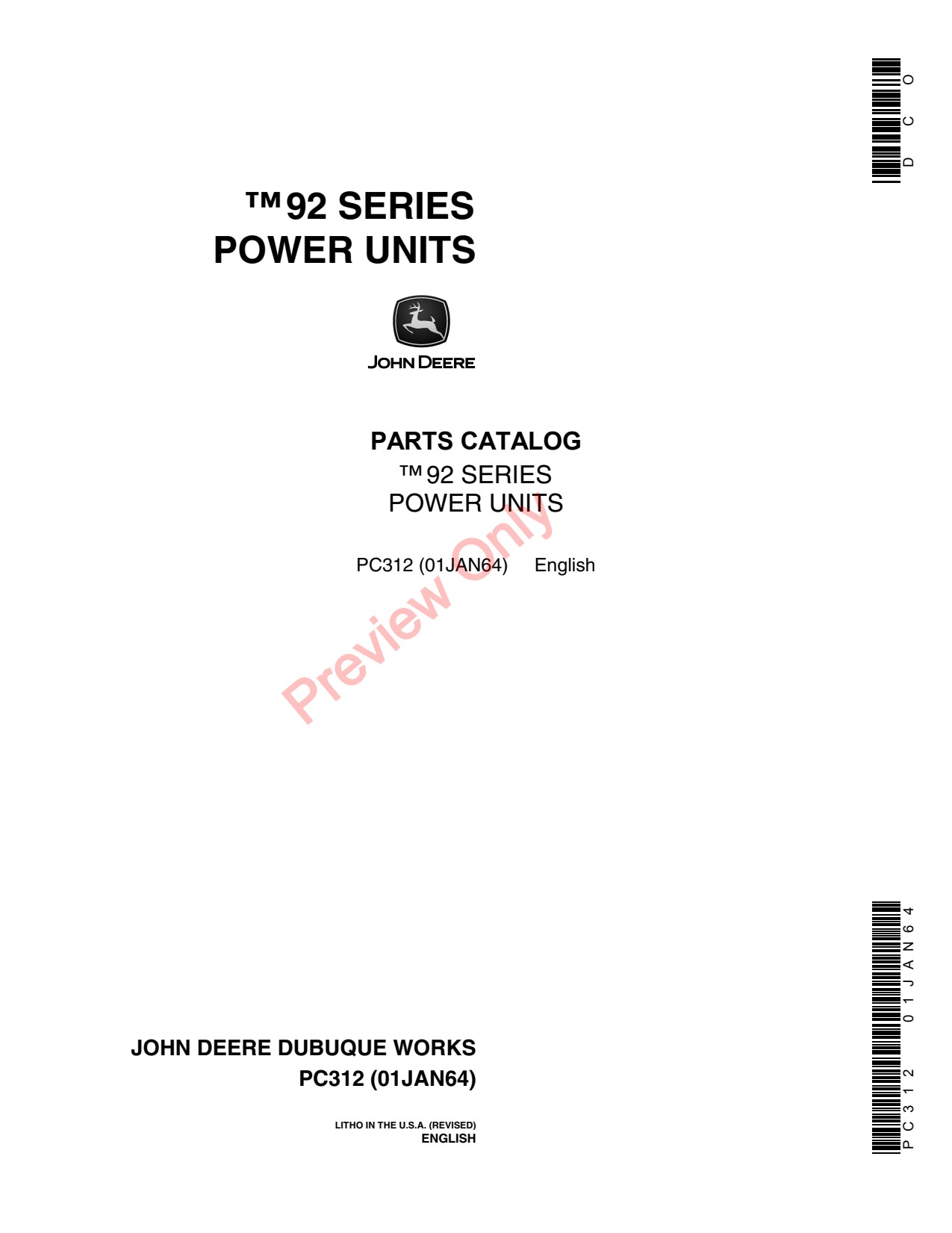John Deere 92 EA-92 HA-92 TA-92 TB-92-G TB-92-N 494 12-A 30 Series Power Units Parts Catalog PC312 1 John Deere 92 EA-92 HA-92 TA-92 TB-92-G TB-92-N 494 12-A 30 Series Power Units Parts Catalog PC312