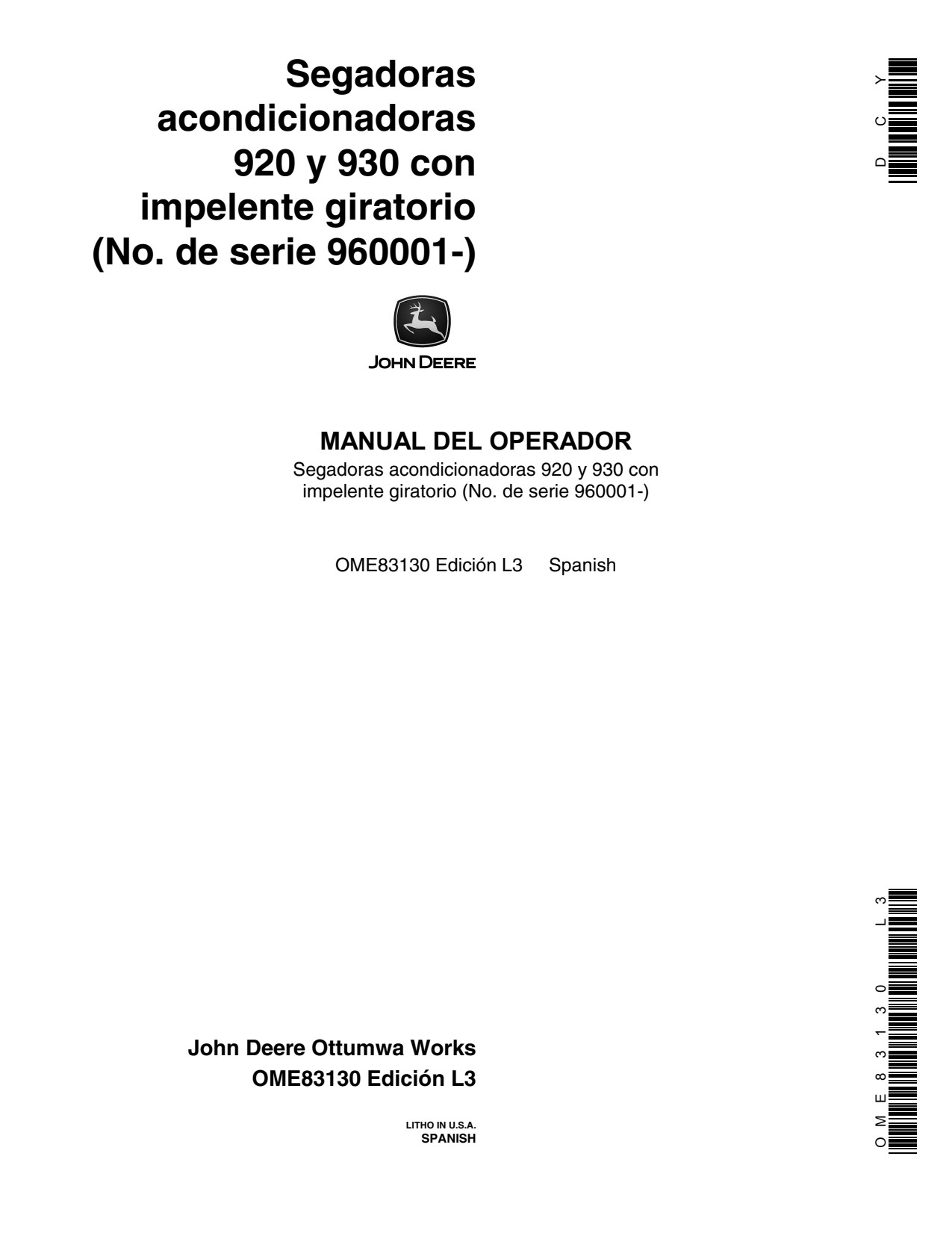 John Deere 920 930 Rotary Impeller Mower Conditioners - 960000 Operator's Manual OME83130 ES 1 John Deere 920 930 Rotary Impeller Mower Conditioners - 960000 Operator's Manual OME83130 ES