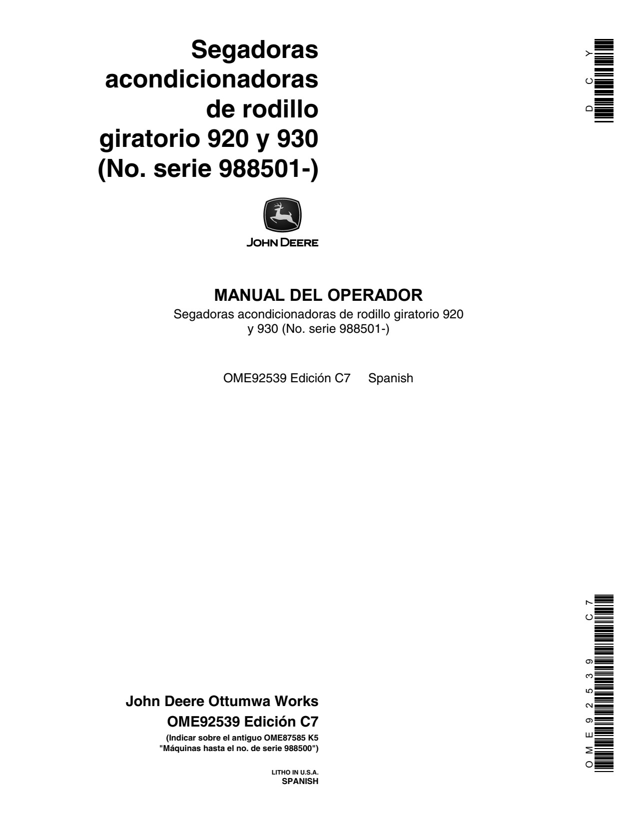John Deere 920 930 Rotary Roll Mower Conditioner Operator's Manual OME92539 ES 1 John Deere 920 930 Rotary Roll Mower Conditioner Operator's Manual OME92539 ES