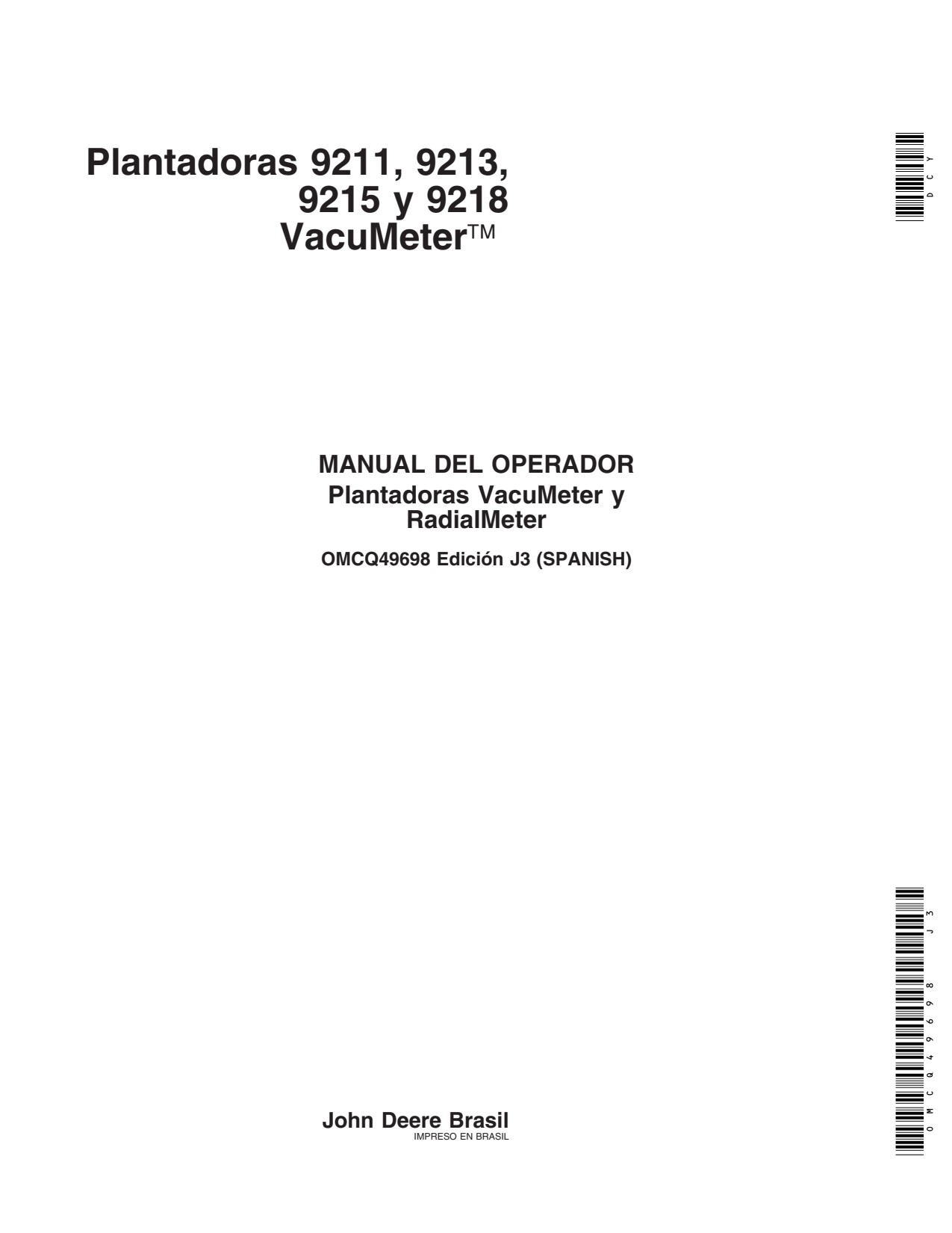 John Deere 9211 to 9215 9218 9209 9200 Radialmeter Planter Operator Manual OMCQ49698 ES 1 John Deere 9211 to 9215 9218 9209 9200 Radialmeter Planter Operator Manual OMCQ49698 ES