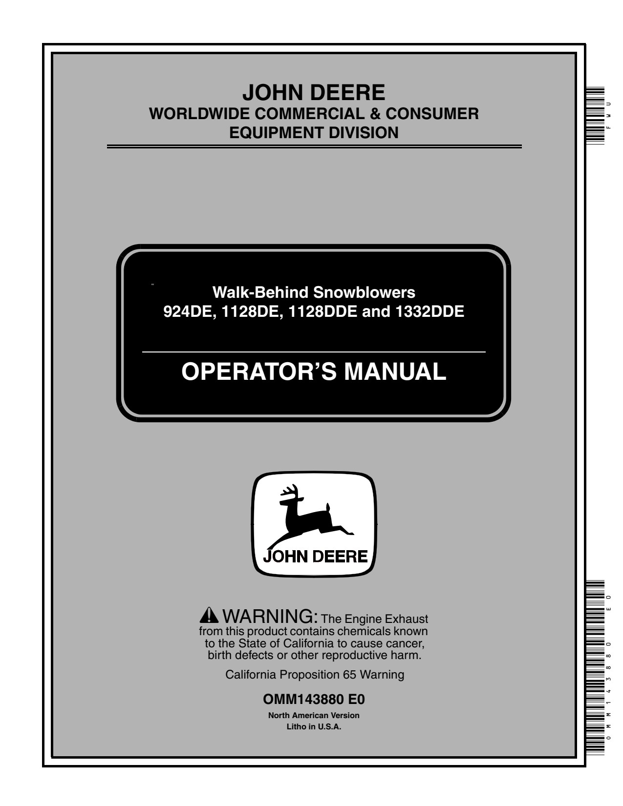 John Deere 924DE 1128DE 1128DDE 1332DDE 1228DE Walk-behind Snow Blower Operator Manual OMM143880 1 John Deere 924DE 1128DE 1128DDE 1332DDE 1228DE Walk-behind Snow Blower Operator Manual OMM143880