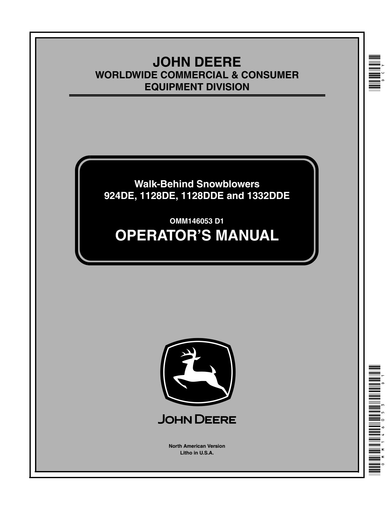 John Deere 924DE 1128DE 1128DDE 1332DDE Walk-behind Snow Blower Operator Manual OMM146053 1 John Deere 924DE 1128DE 1128DDE 1332DDE Walk-behind Snow Blower Operator Manual OMM146053