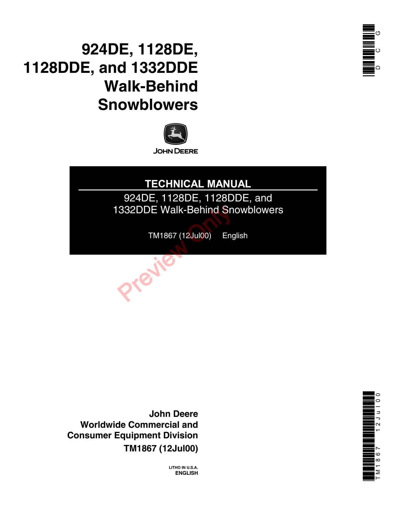 John Deere 924DE 1128DE 1128DDE 1332DDE Walk-behind Snow Blower Technical Manual TM1867 1 John Deere 924DE 1128DE 1128DDE 1332DDE Walk-behind Snow Blower Technical Manual TM1867