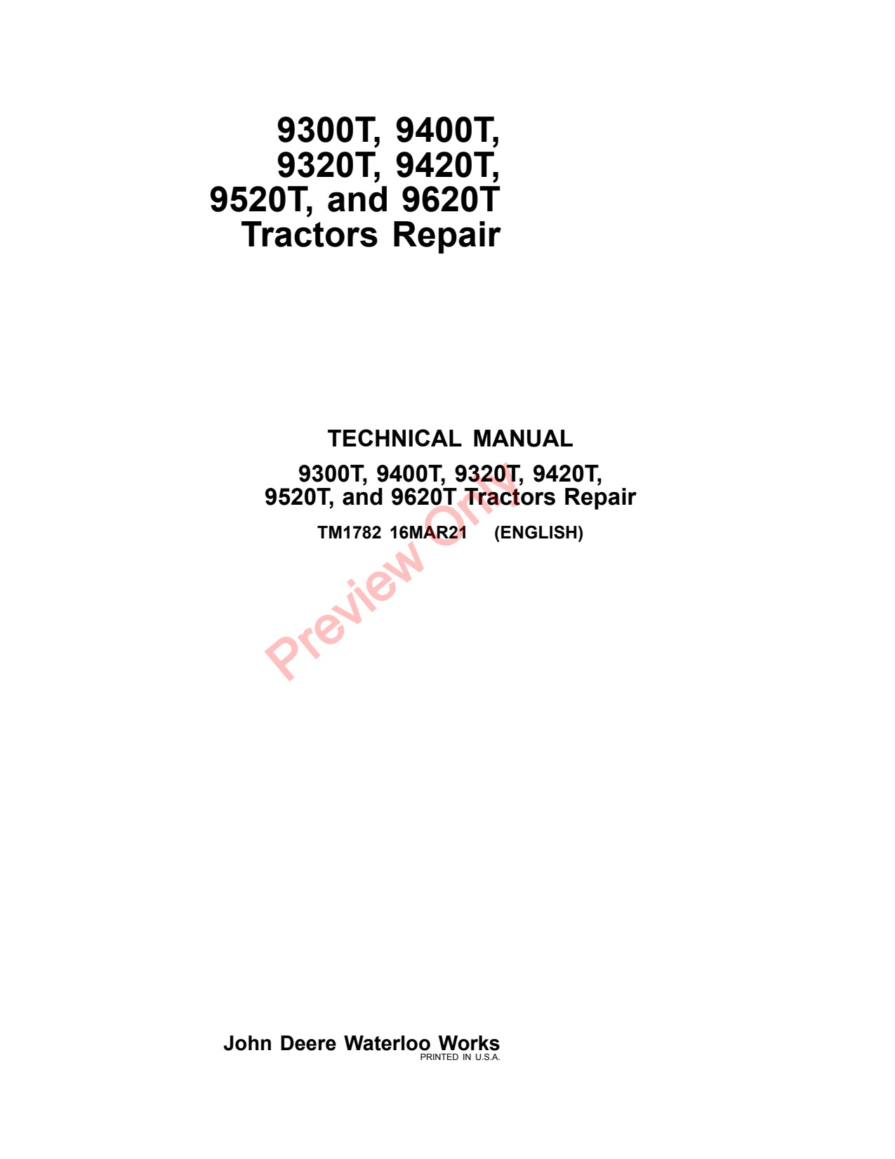 John Deere 9300T 9400T 9320T 9420T 9520T 9620T Tractor Repair Diagnostic Technical Manual TM1782 1 John Deere 9300T 9400T 9320T 9420T 9520T 9620T Tractor Repair Diagnostic Technical Manual TM1782